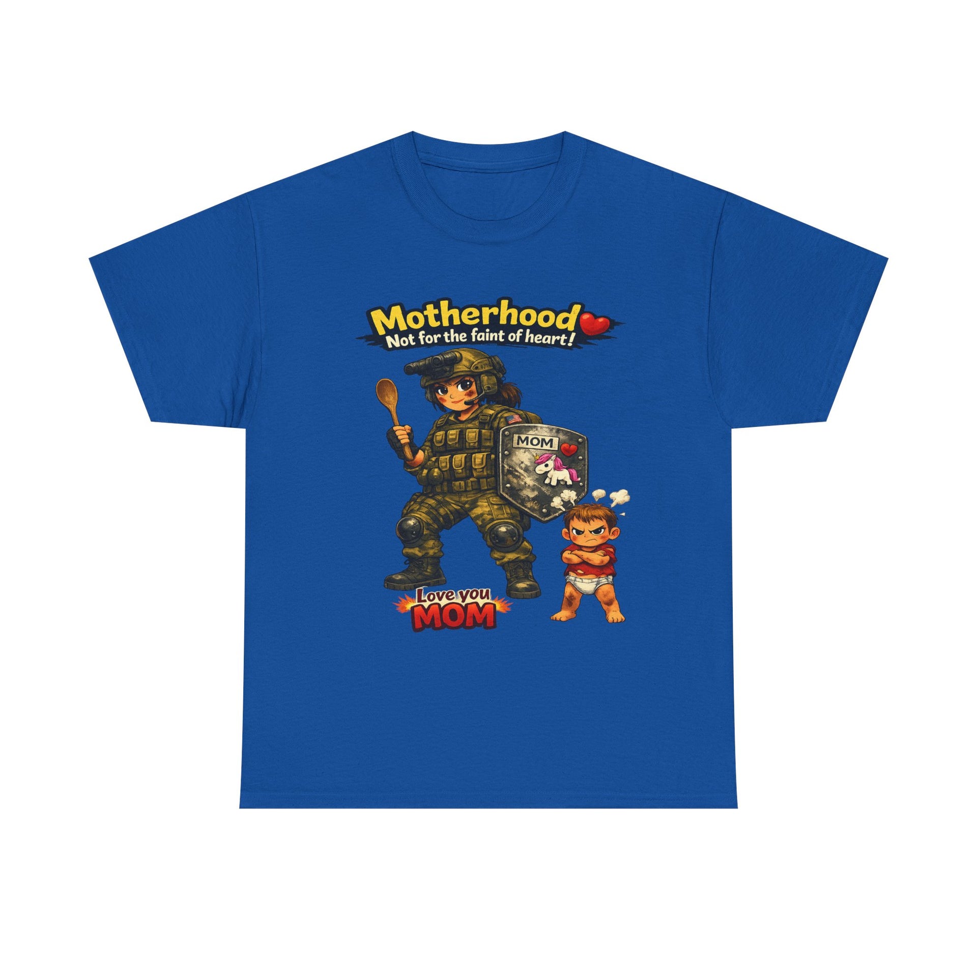 Motherhood Combat Tee — "Motherhood: Not for the faint of heart" Graphic Shirt (Love You Mom)