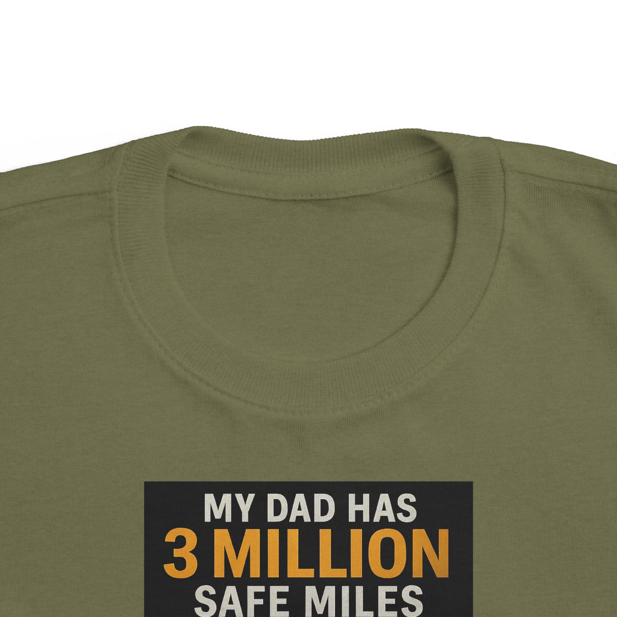Toddler Tee — "My Dad Has 3 Million Safe Miles" Truck Driver Pride Shirt