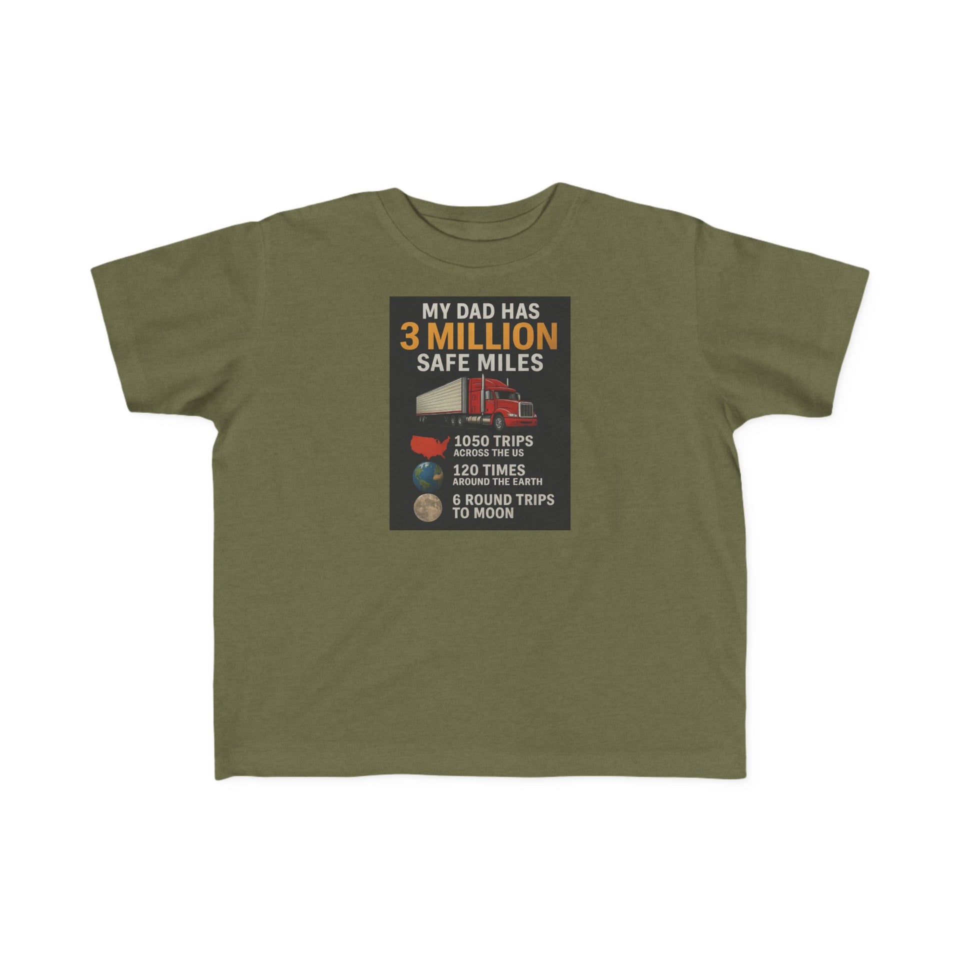 Toddler Tee — "My Dad Has 3 Million Safe Miles" Truck Driver Pride Shirt