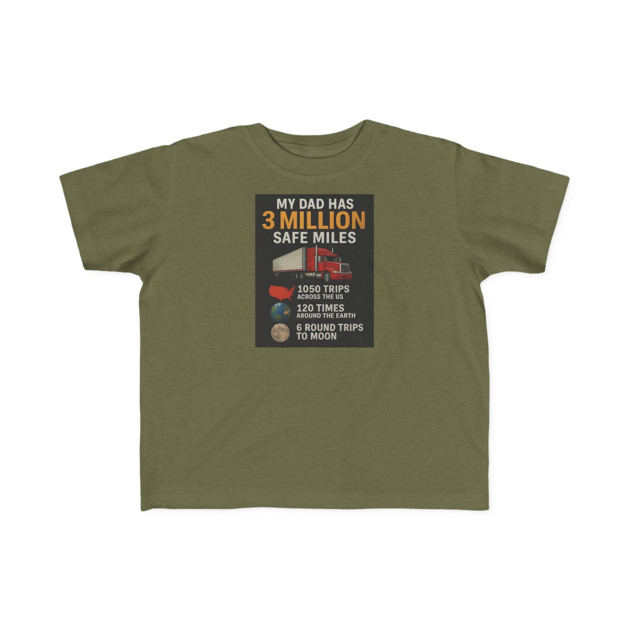 Toddler Tee — "My Dad Has 3 Million Safe Miles" Truck Driver Pride Shirt