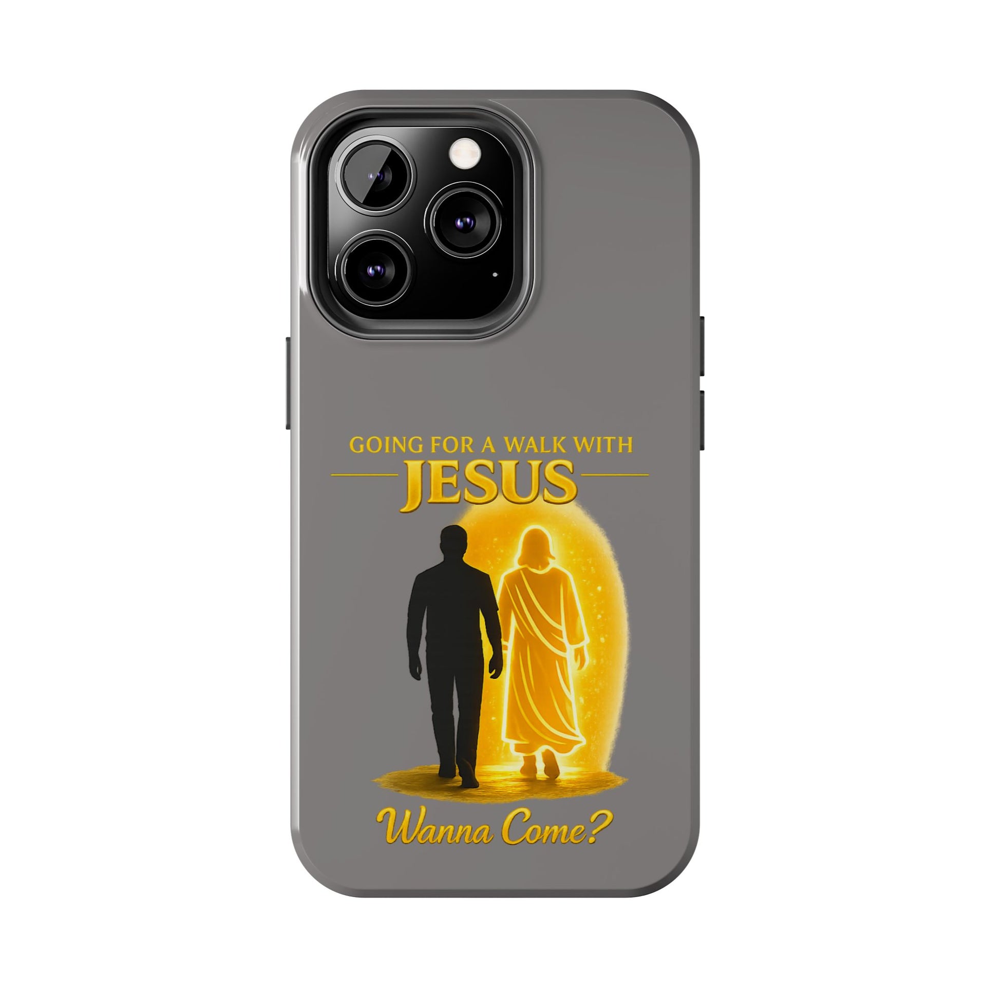 Tough Phone Case — "Going for a Walk with Jesus, Wanna Come?" Christian iPhone Case