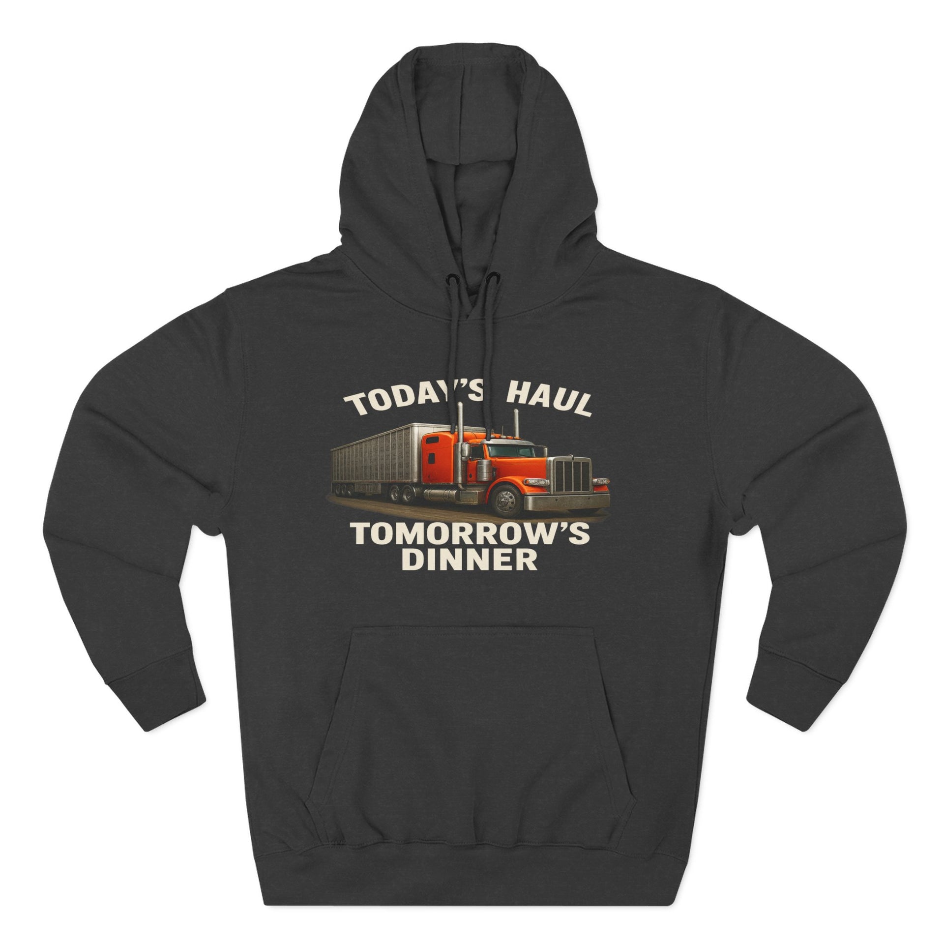 Trucker Hoodie — “Today's Haul, Tomorrow's Dinner” Graphic Pullover