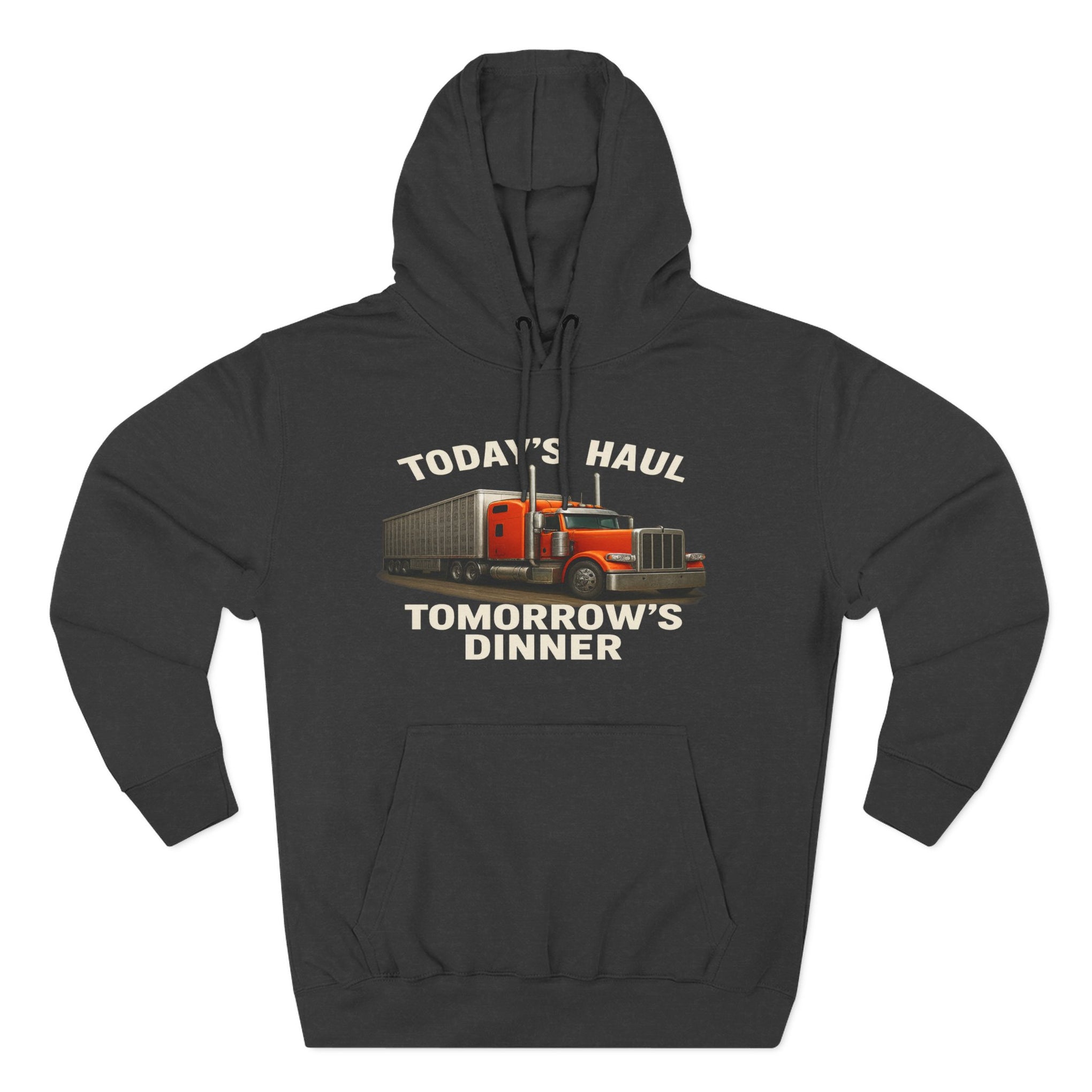 Trucker Hoodie — “Today's Haul, Tomorrow's Dinner” Graphic Pullover