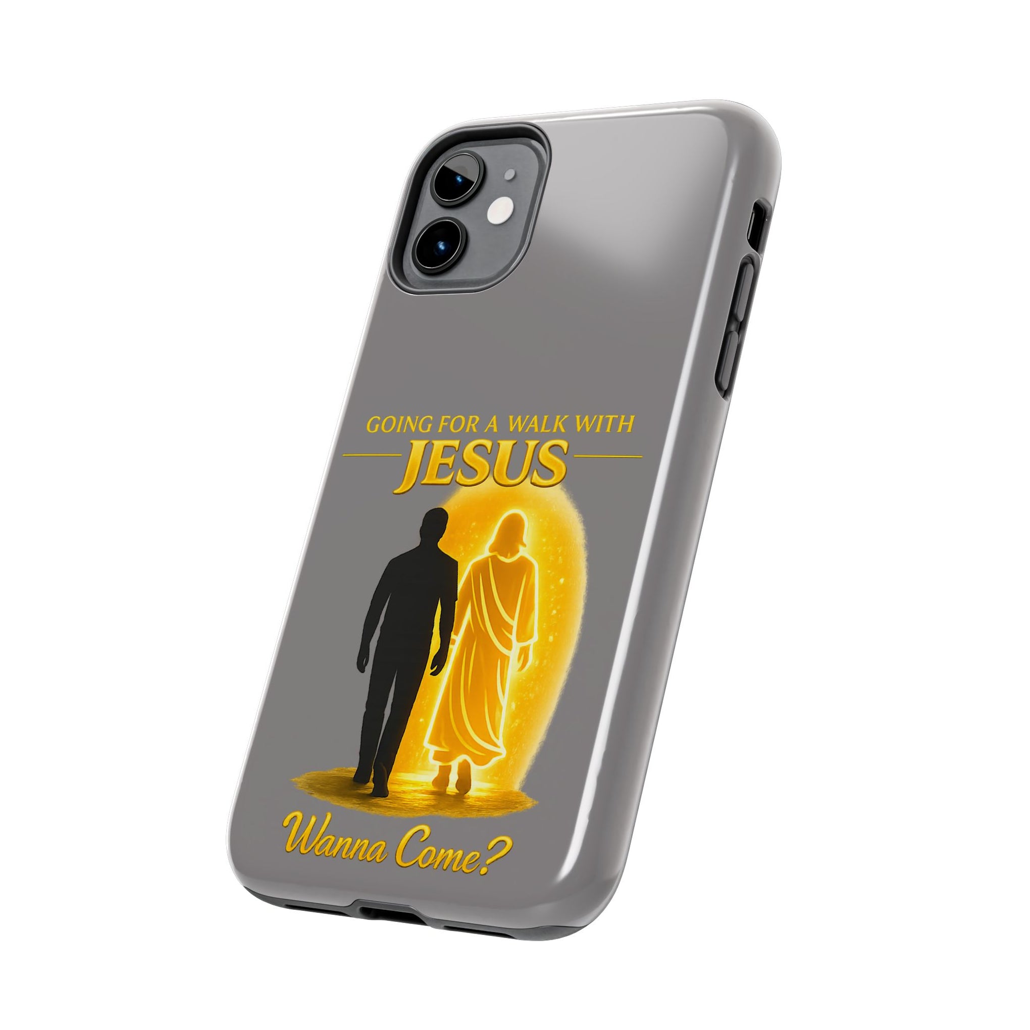 Tough Phone Case — "Going for a Walk with Jesus, Wanna Come?" Christian iPhone Case