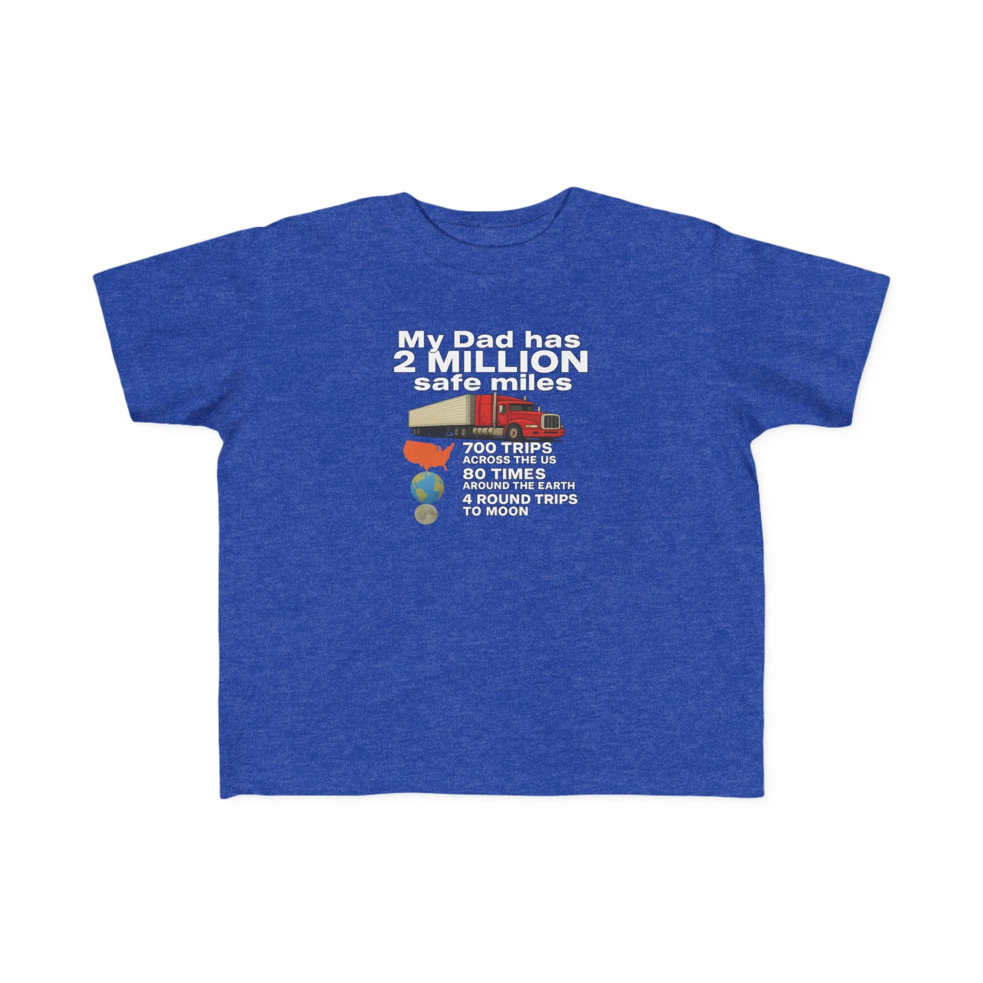 Toddler Tee: "My Dad Has 2 Million Safe Miles" Truck Driver Baby Shirt