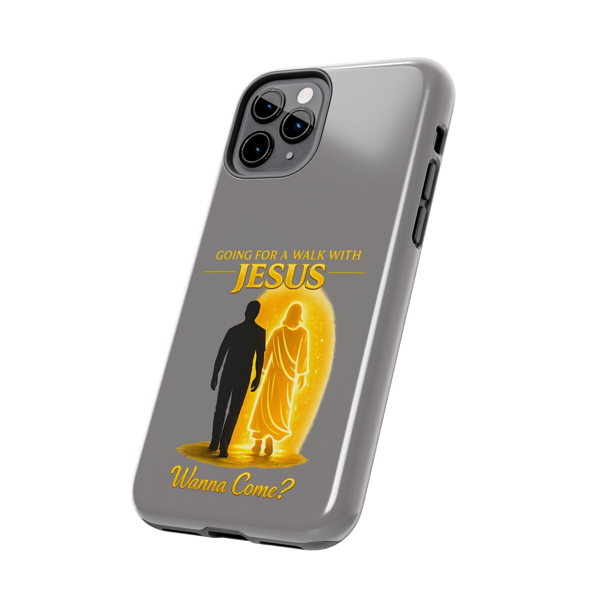 Tough Phone Case — "Going for a Walk with Jesus, Wanna Come?" Christian iPhone Case