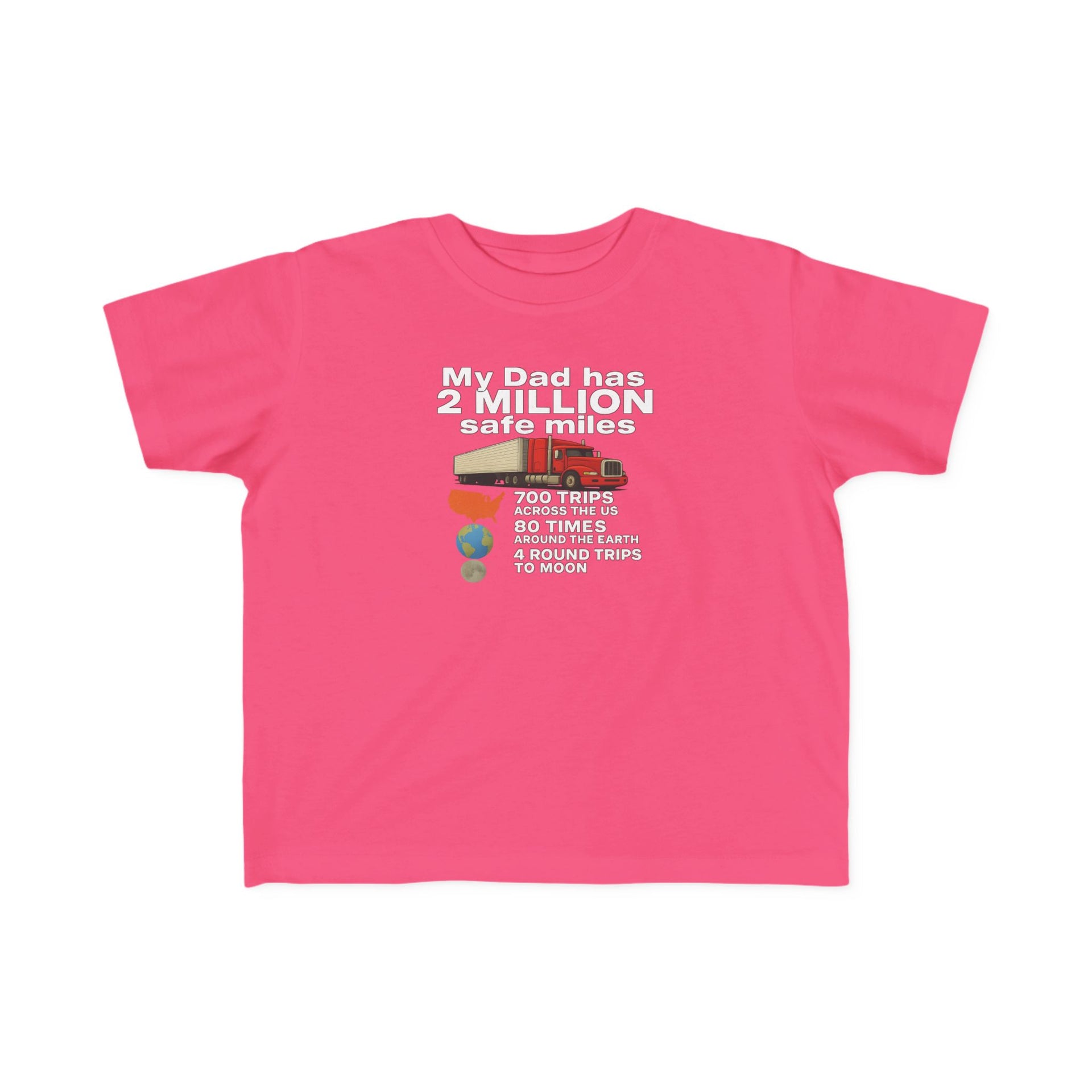 Toddler Tee: "My Dad Has 2 Million Safe Miles" Truck Driver Baby Shirt