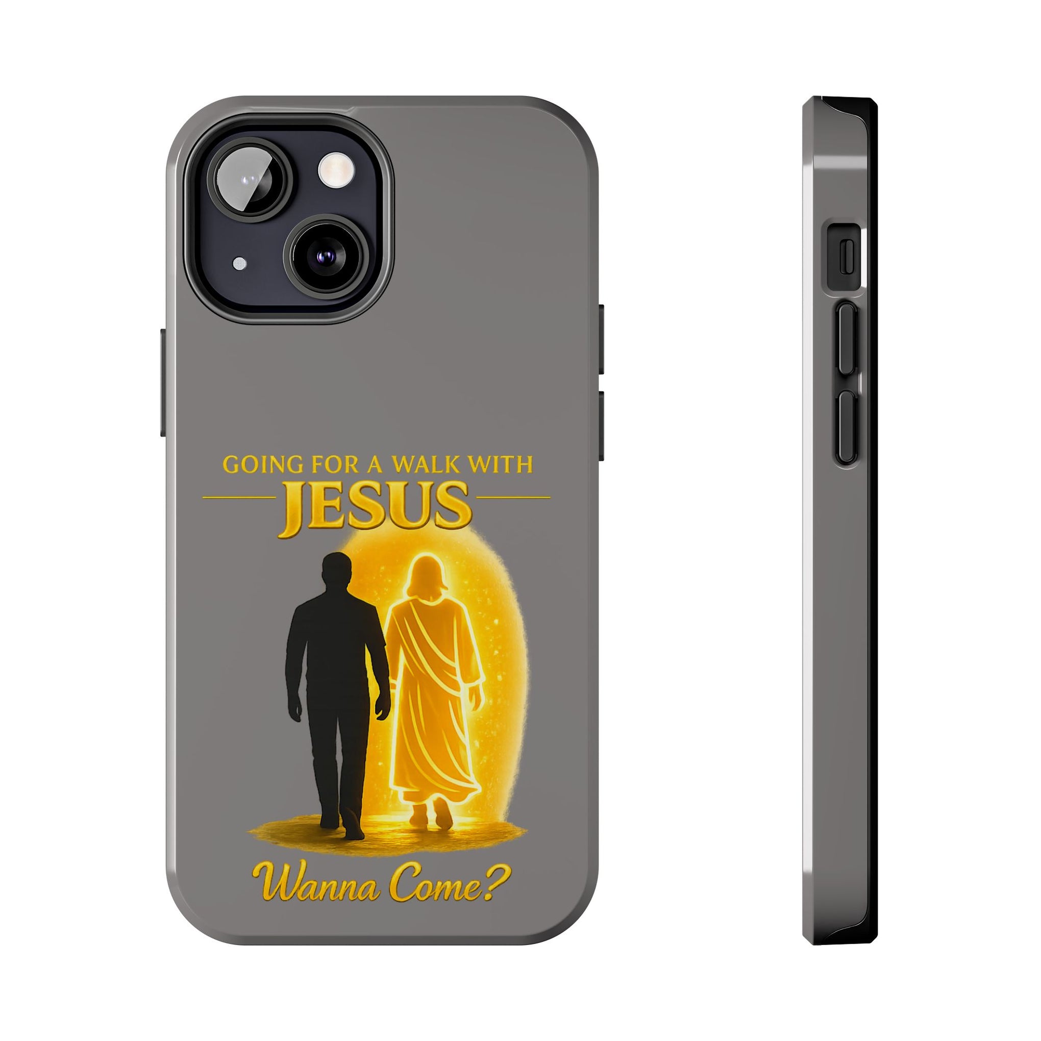 Tough Phone Case — "Going for a Walk with Jesus, Wanna Come?" Christian iPhone Case