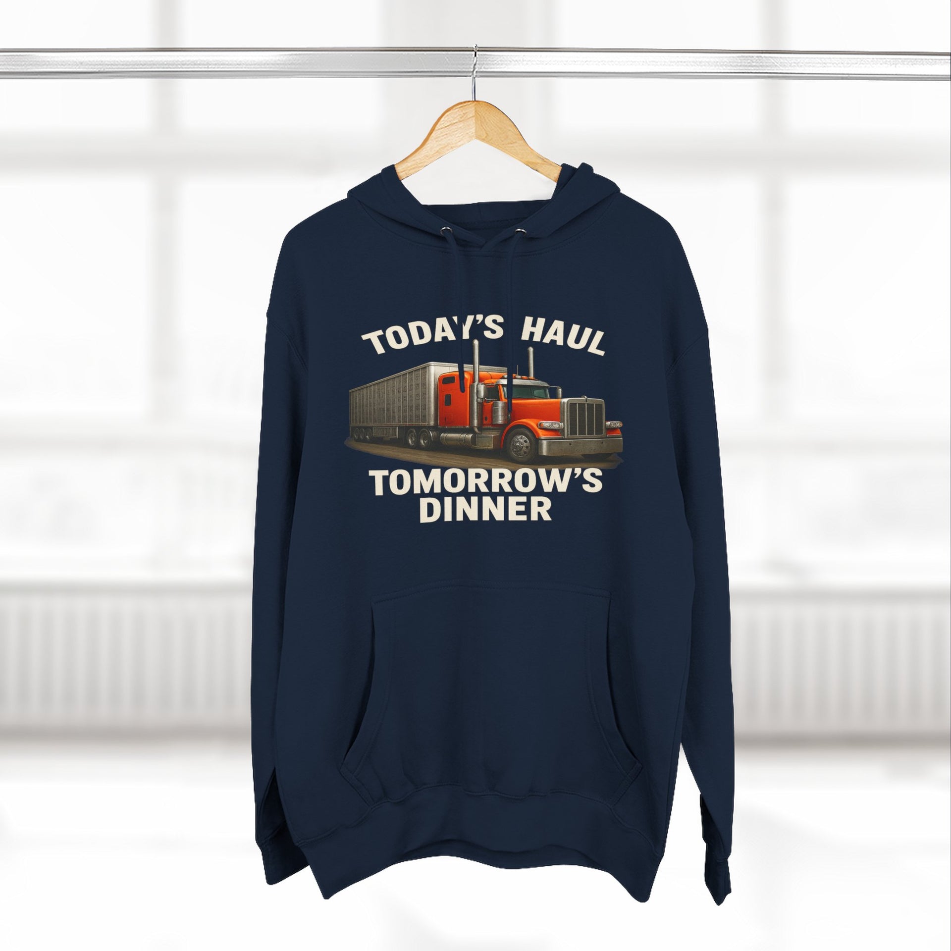 Trucker Hoodie — “Today's Haul, Tomorrow's Dinner” Graphic Pullover
