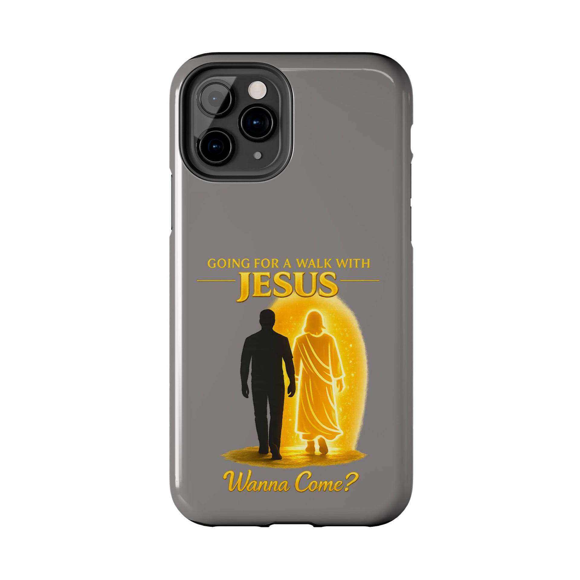 Tough Phone Case — "Going for a Walk with Jesus, Wanna Come?" Christian iPhone Case