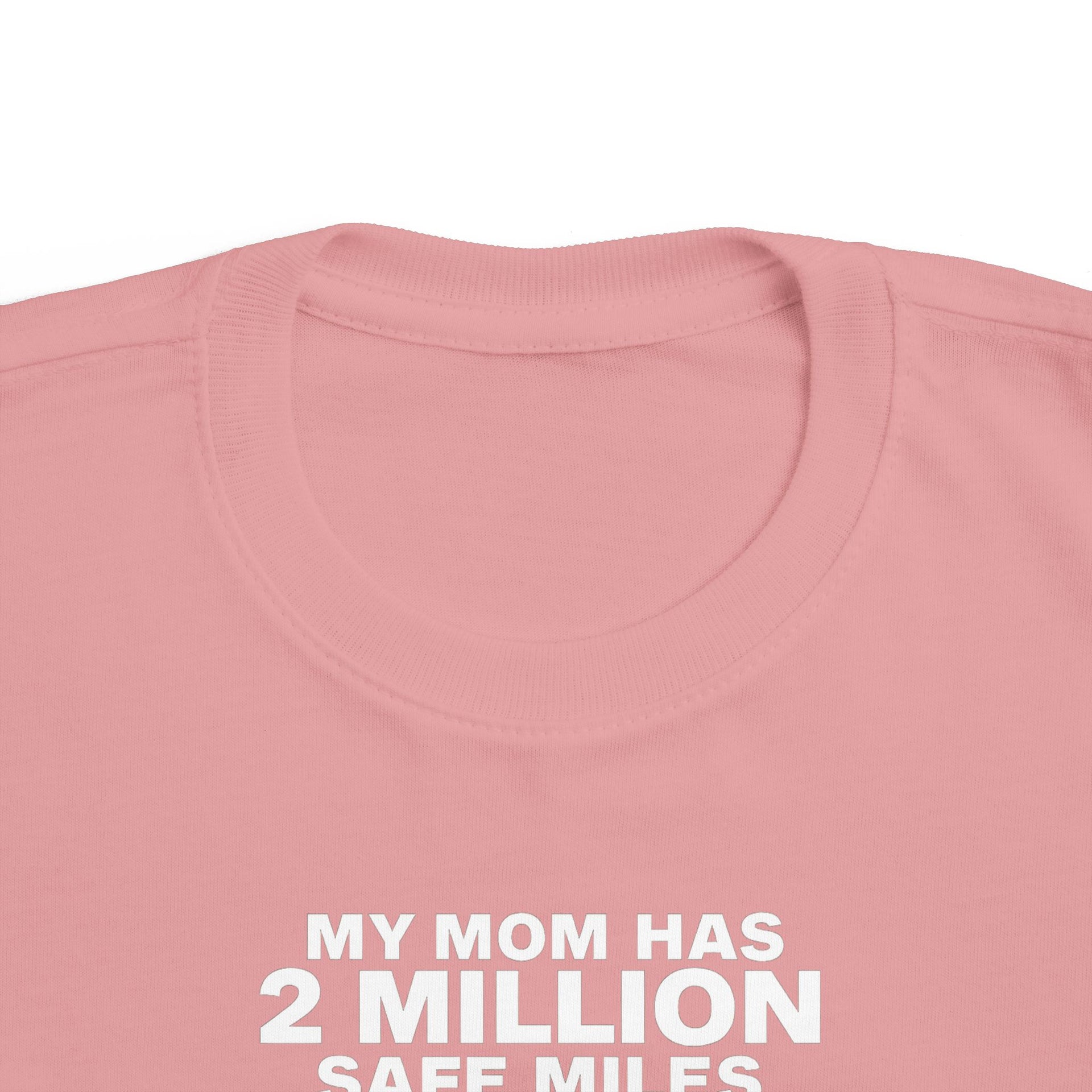Toddler Tee - "My Mom Has 2 Million Safe Miles" Camping Adventure Shirt