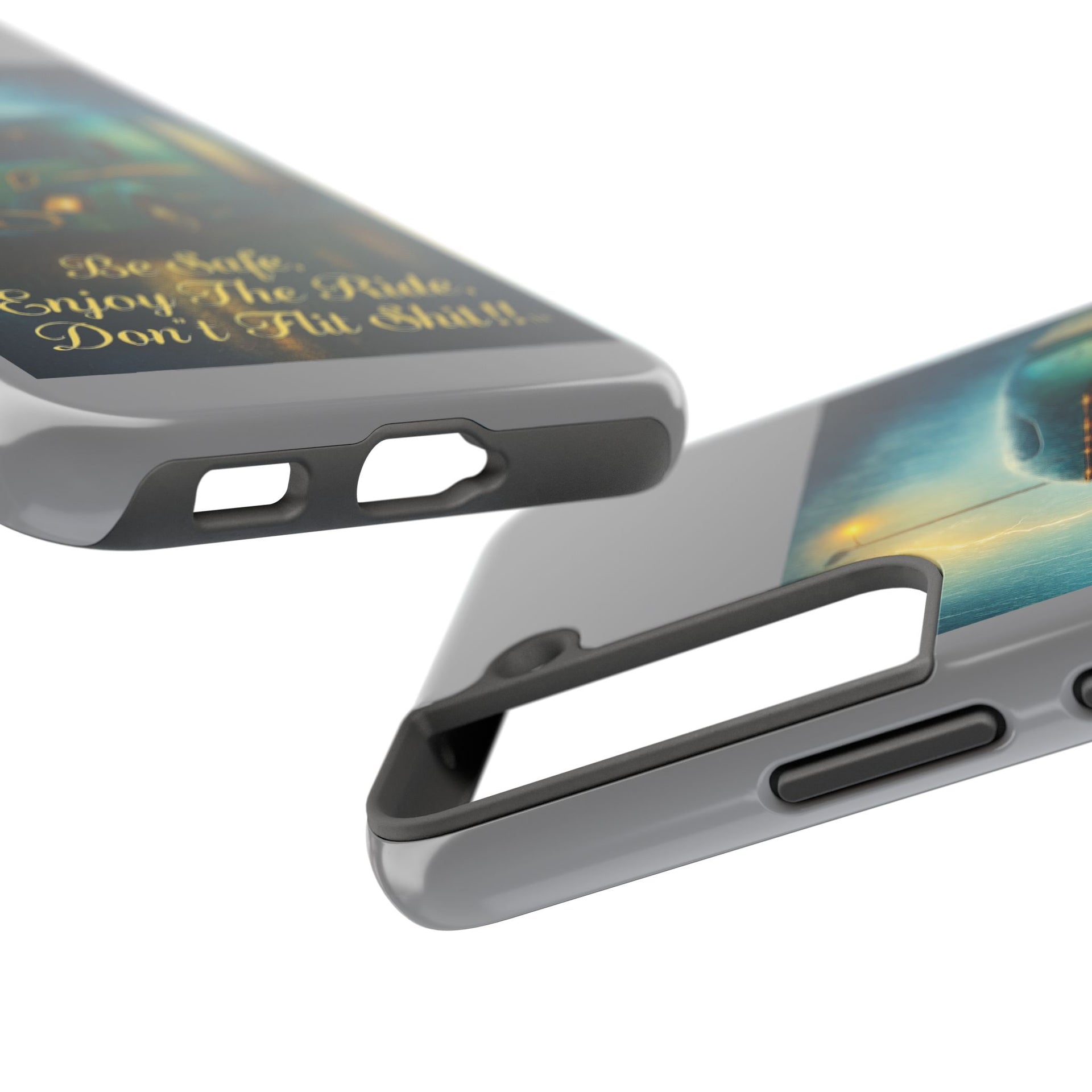 Truck Driver Tough Phone Case — "Be Safe, Enjoy The Ride, Don't Hit Shit”