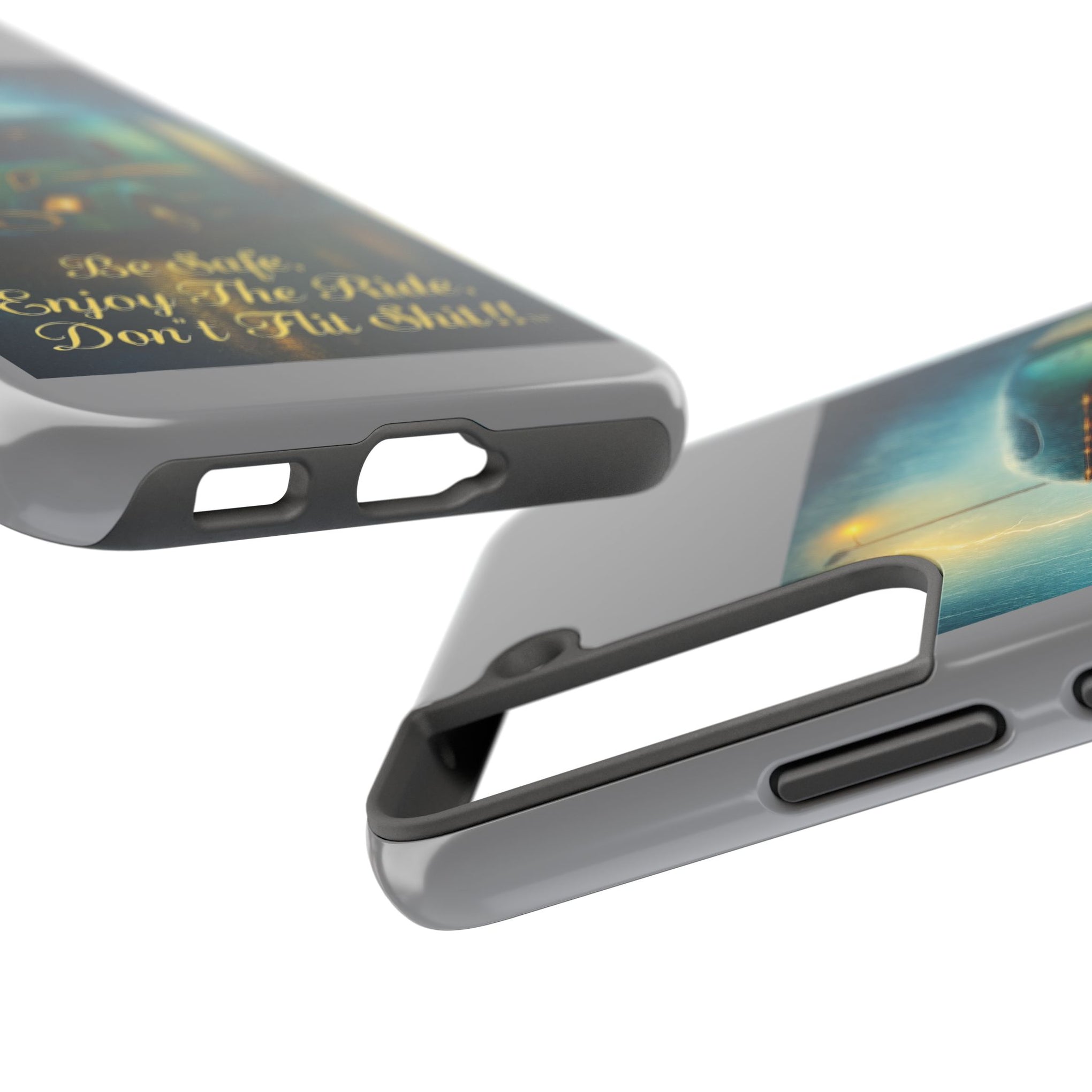 Truck Driver Tough Phone Case — "Be Safe, Enjoy The Ride, Don't Hit Shit”