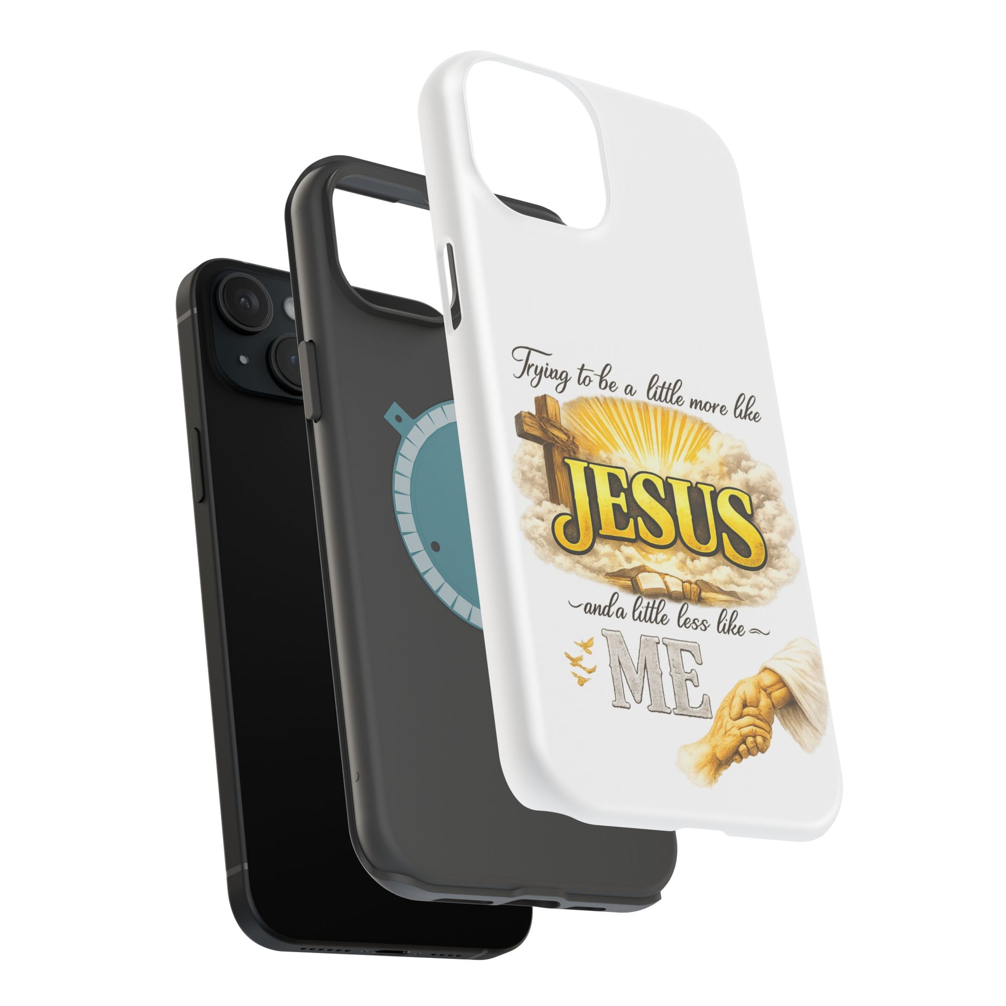 Christian Quote Magnetic Phone Case — "Trying to be a Little More Jesus and a Little Less Like Me"