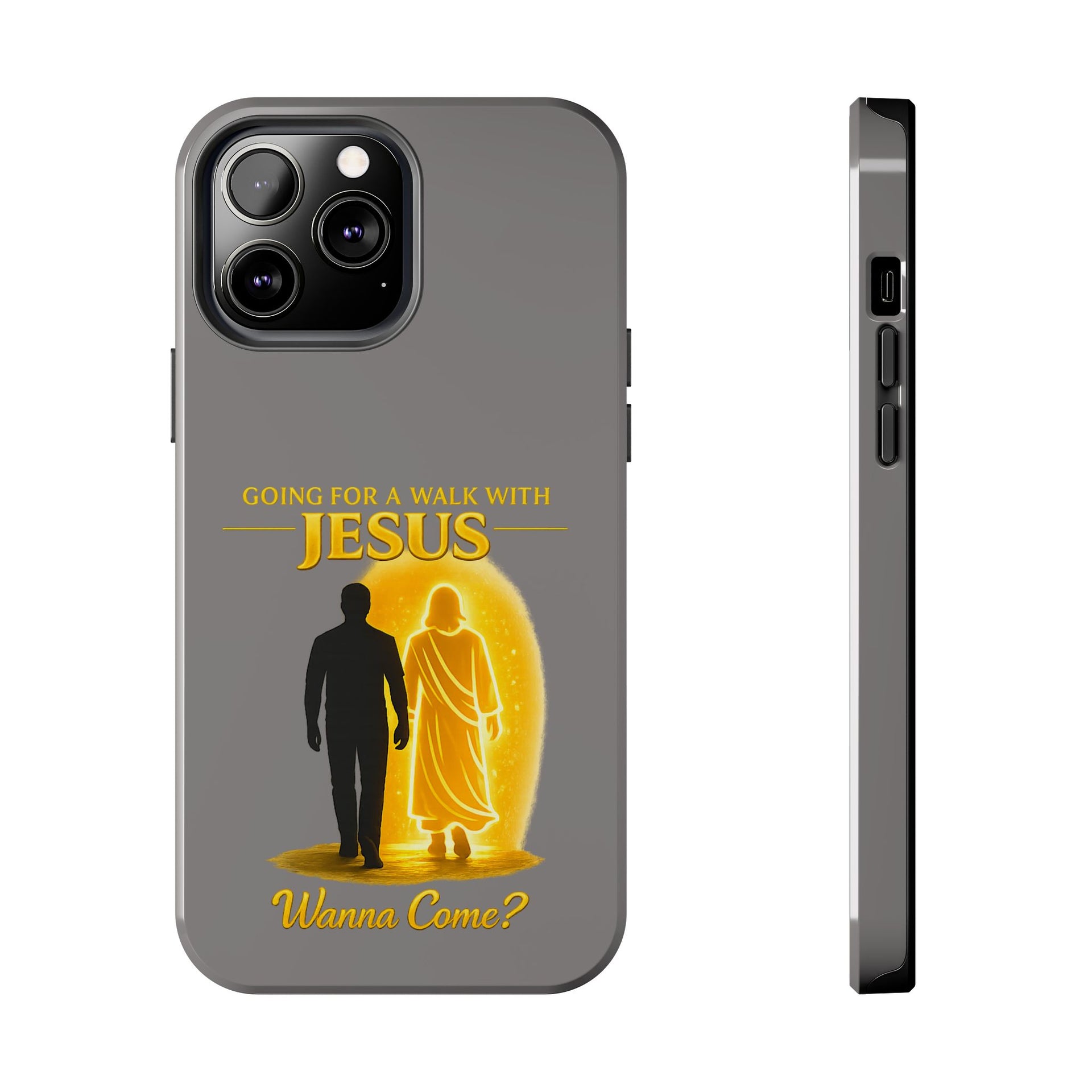Tough Phone Case — "Going for a Walk with Jesus, Wanna Come?" Christian iPhone Case