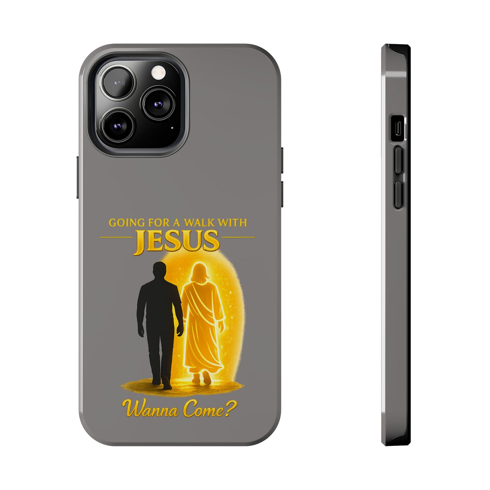 Tough Phone Case — "Going for a Walk with Jesus, Wanna Come?" Christian iPhone Case