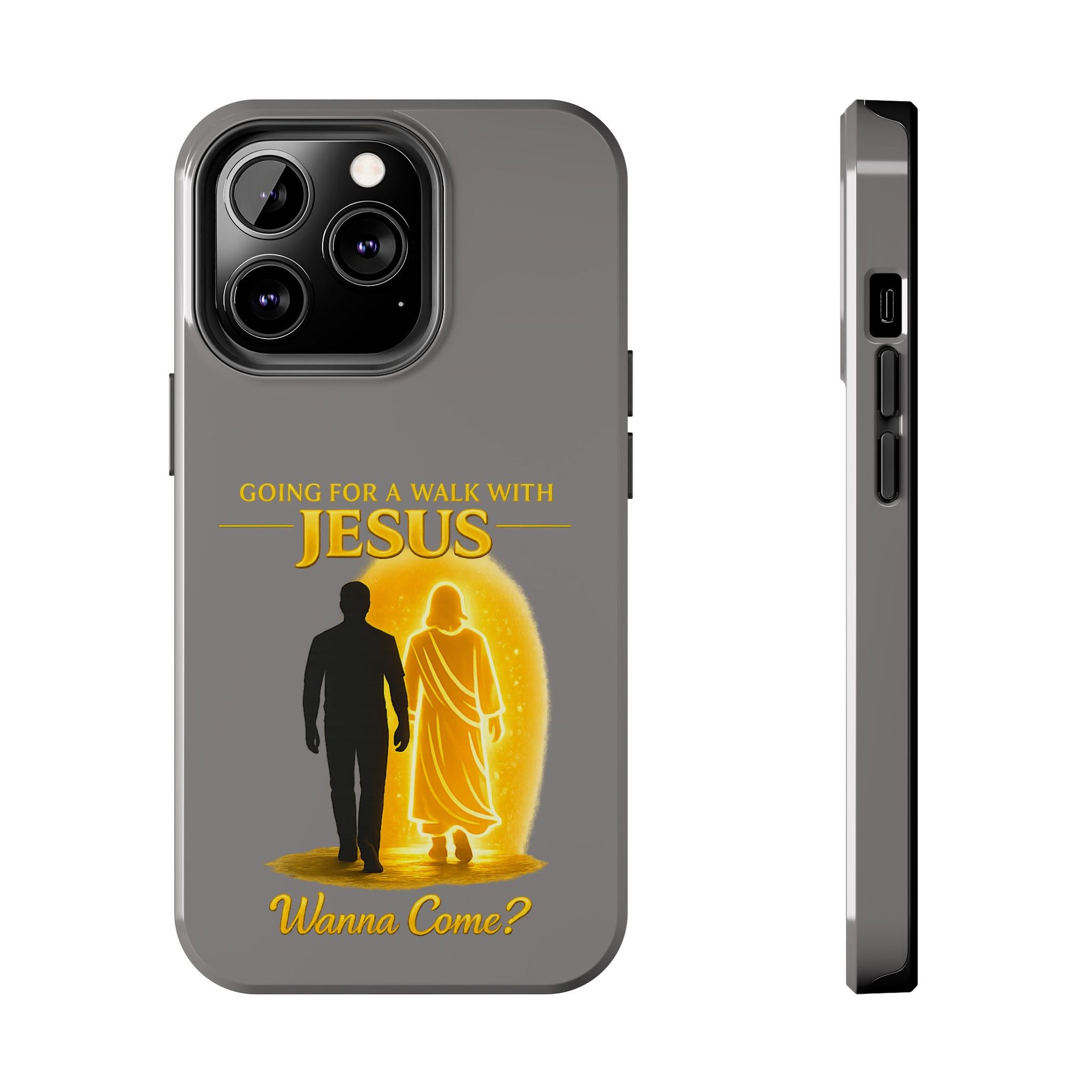 Tough Phone Case — "Going for a Walk with Jesus, Wanna Come?" Christian iPhone Case