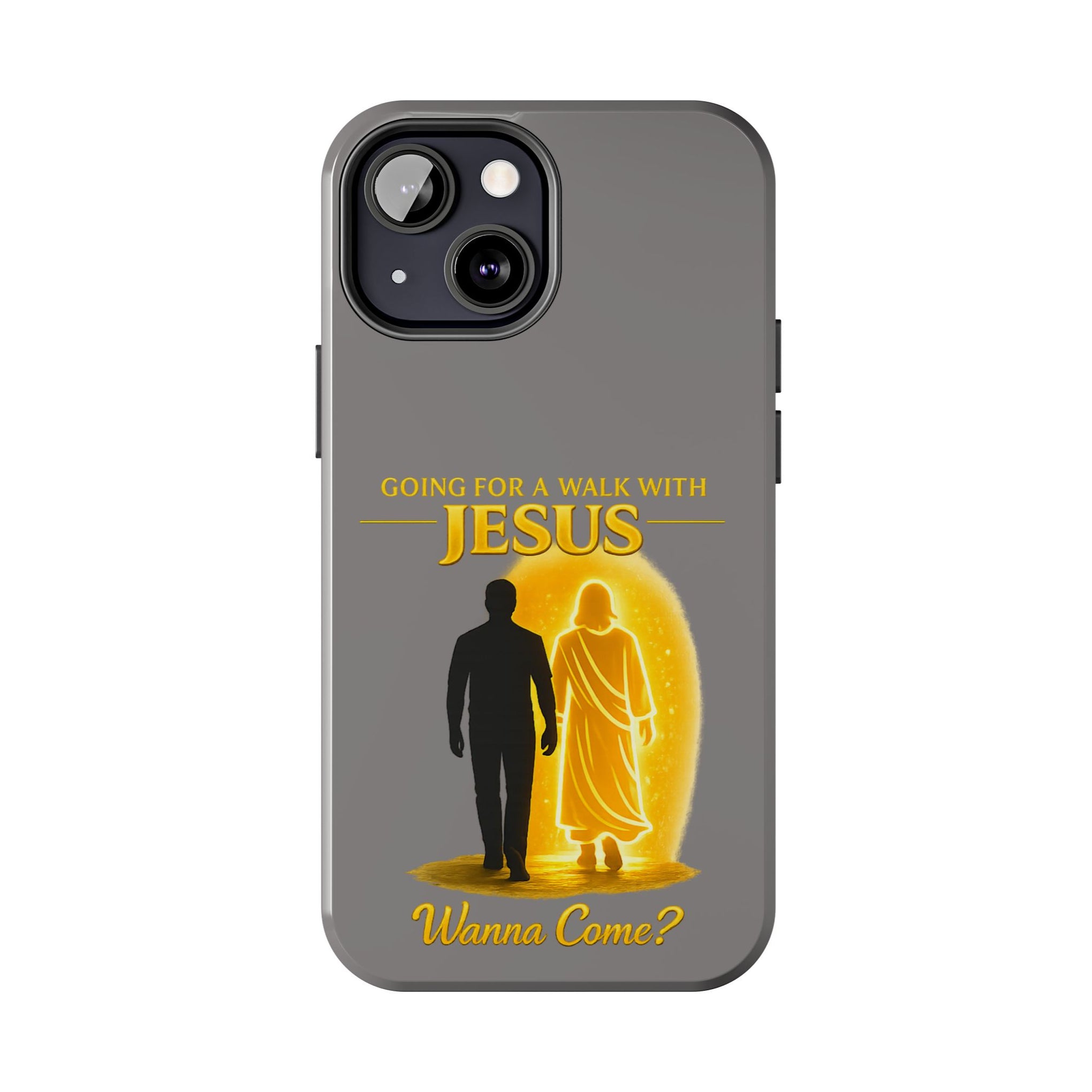 Tough Phone Case — "Going for a Walk with Jesus, Wanna Come?" Christian iPhone Case