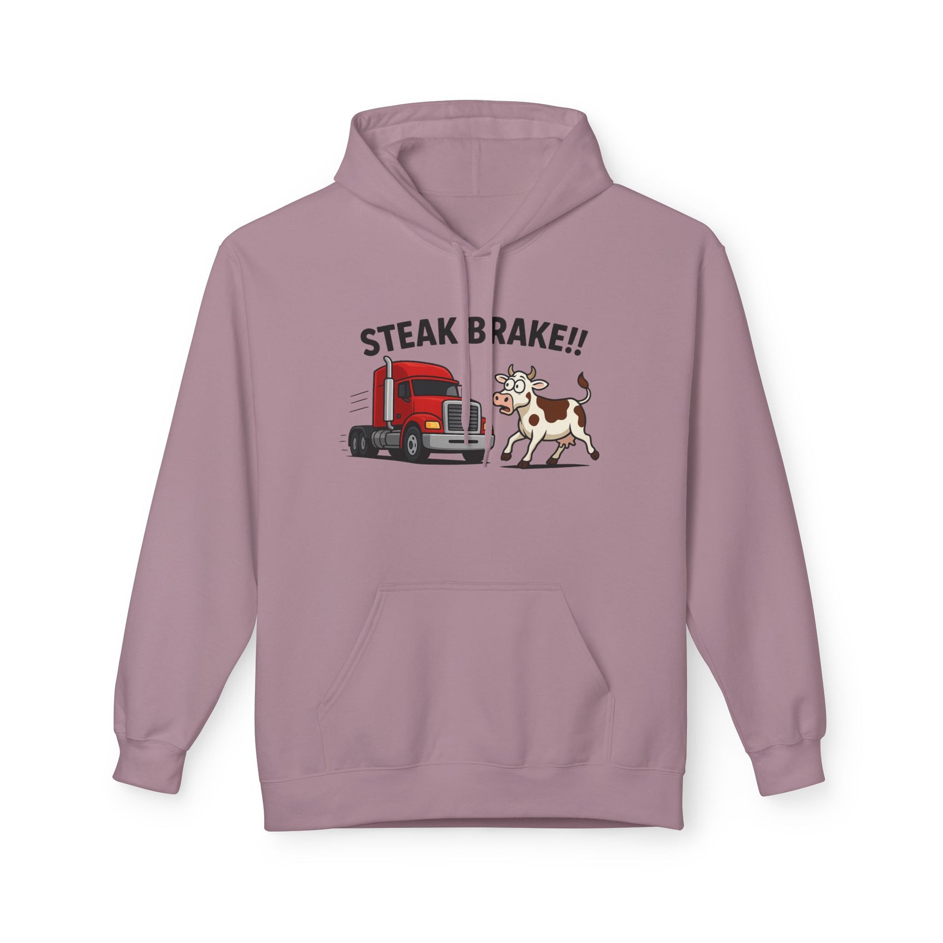 Steak Brake!! Hoodie - Funny Truck & Cow Trucker Humor Pullover