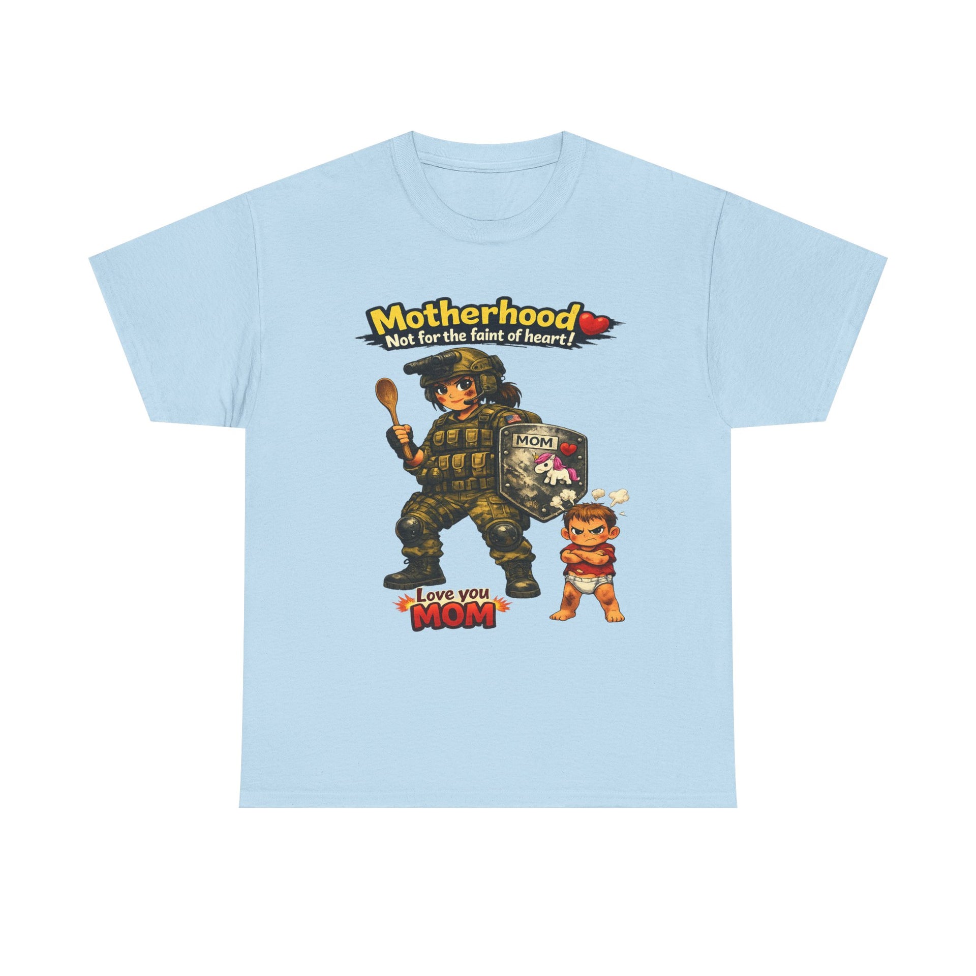 Motherhood Combat Tee — "Motherhood: Not for the faint of heart" Graphic Shirt (Love You Mom)
