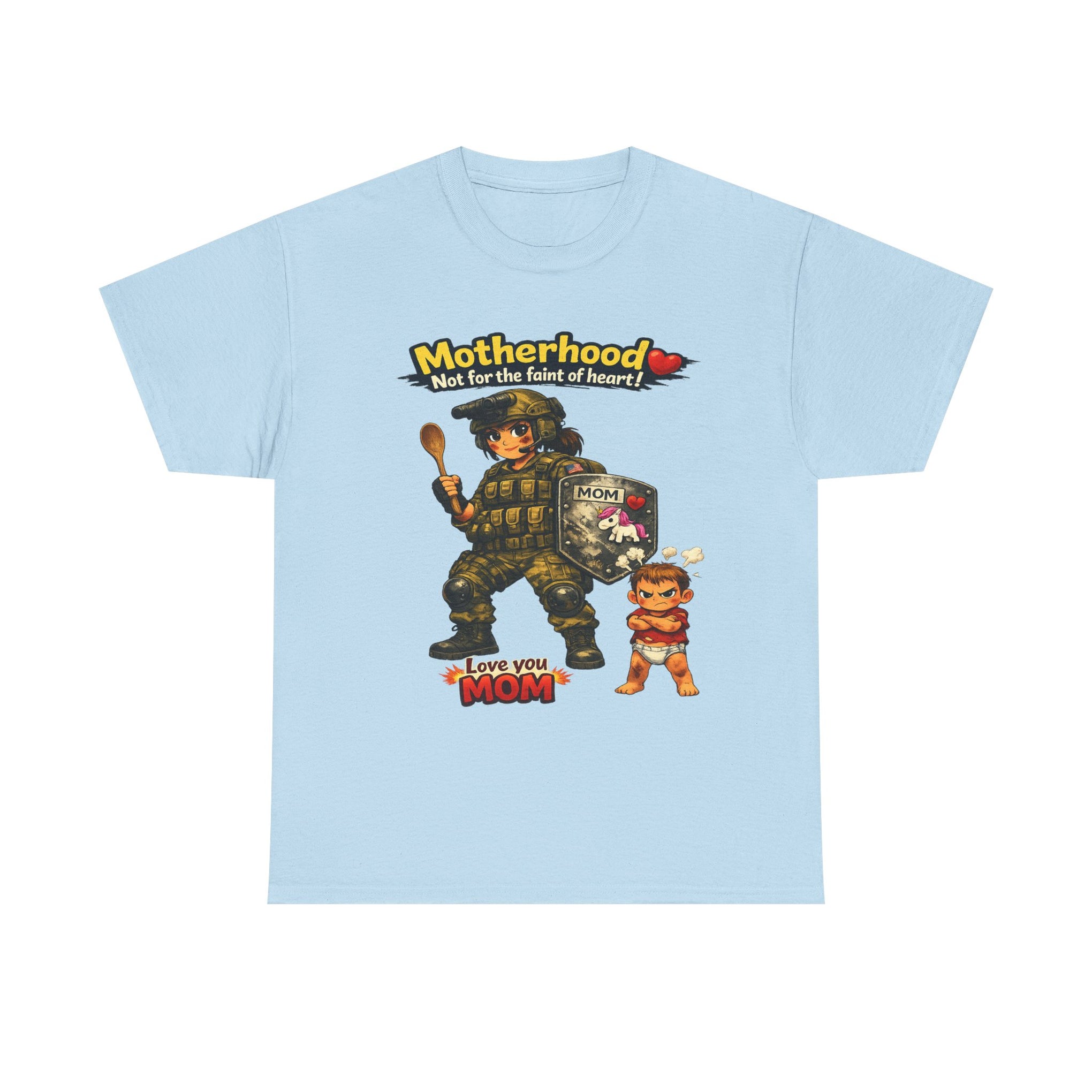 Motherhood Combat Tee — "Motherhood: Not for the faint of heart" Graphic Shirt (Love You Mom)