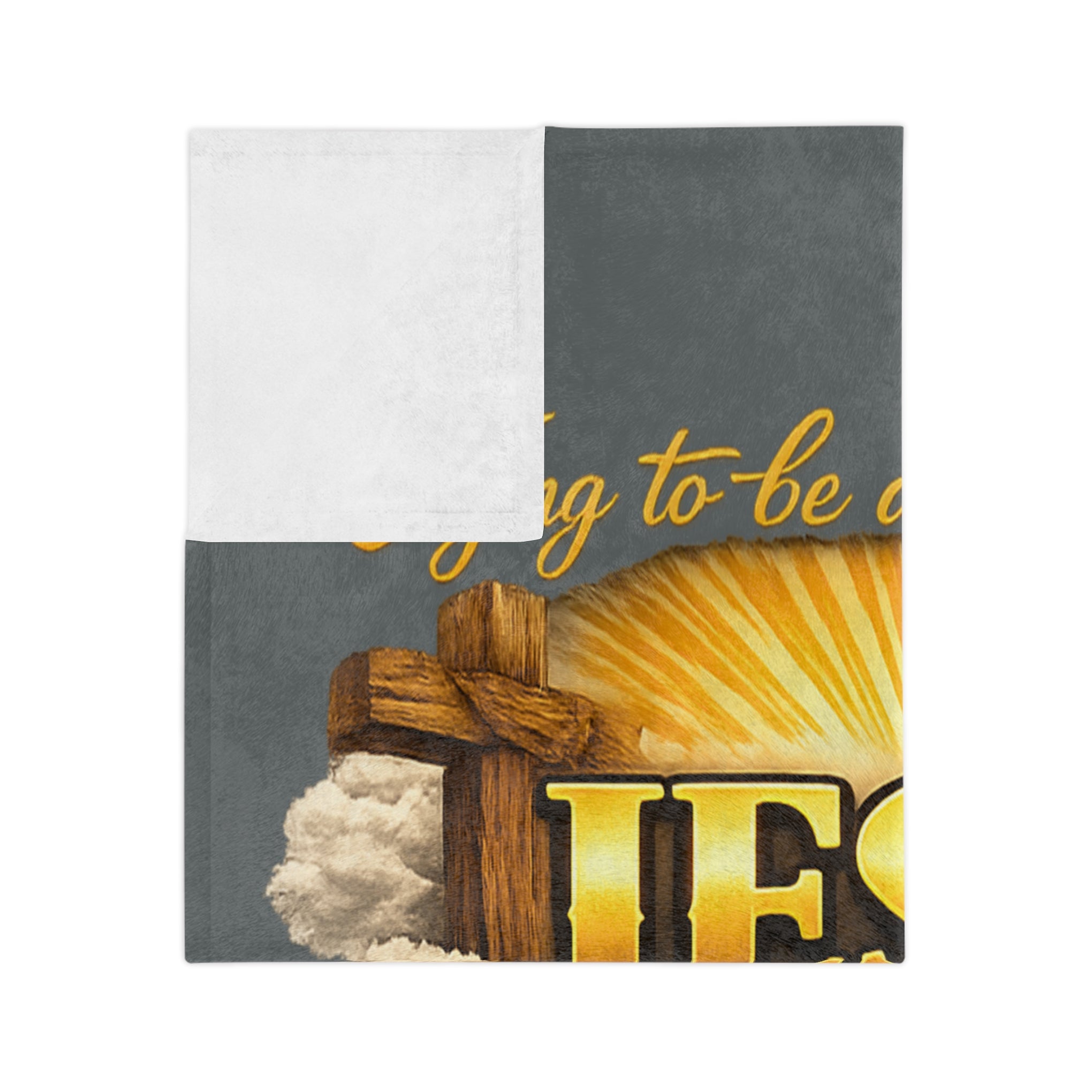 Christian Throw Blanket — "Trying to be a Little More Like Jesus and a Little Less Like Me" Velveteen Microfiber