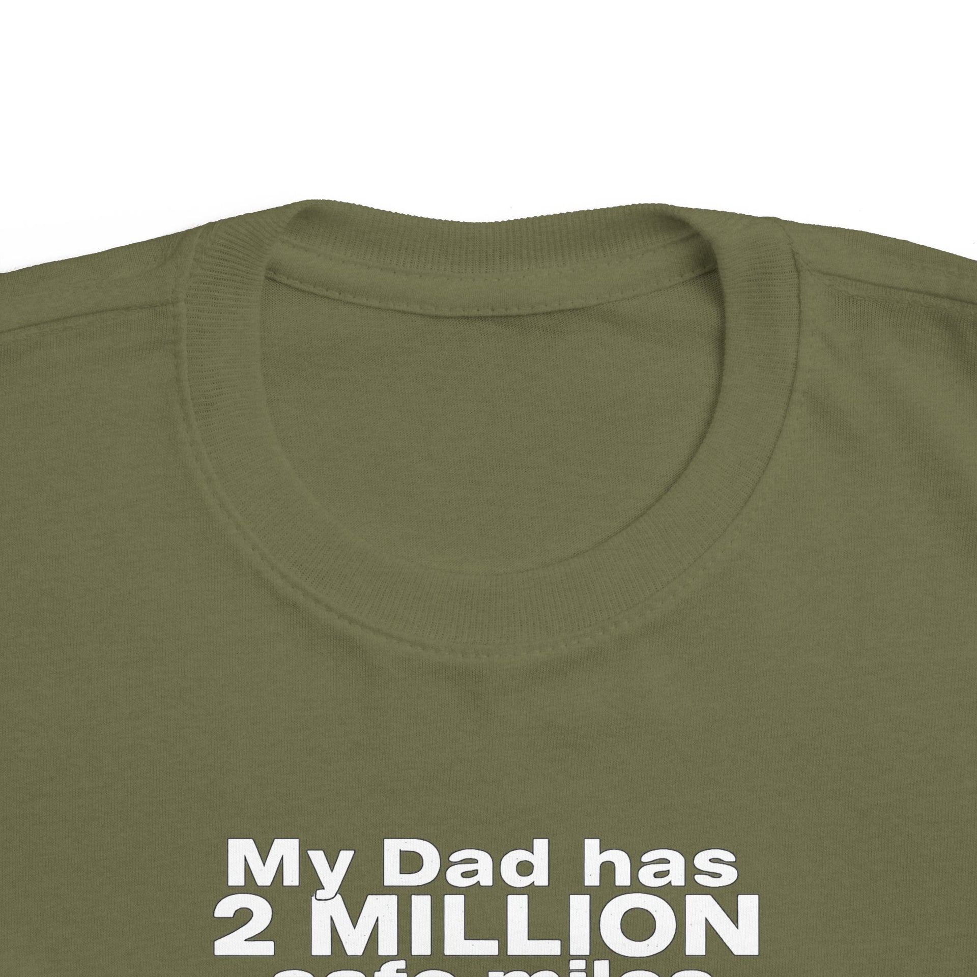 Toddler Tee: "My Dad Has 2 Million Safe Miles" Truck Driver Baby Shirt