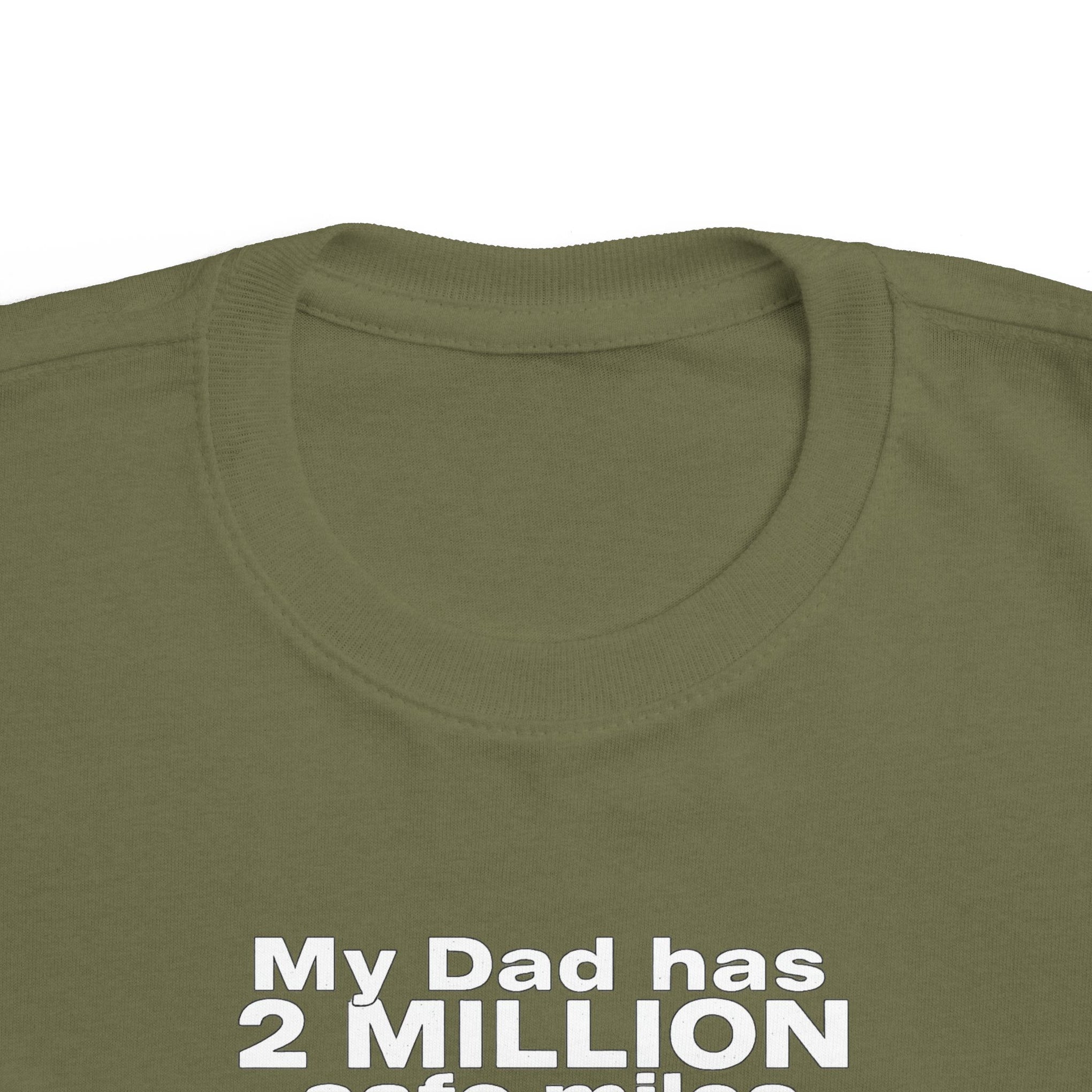 Toddler Tee: "My Dad Has 2 Million Safe Miles" Truck Driver Baby Shirt
