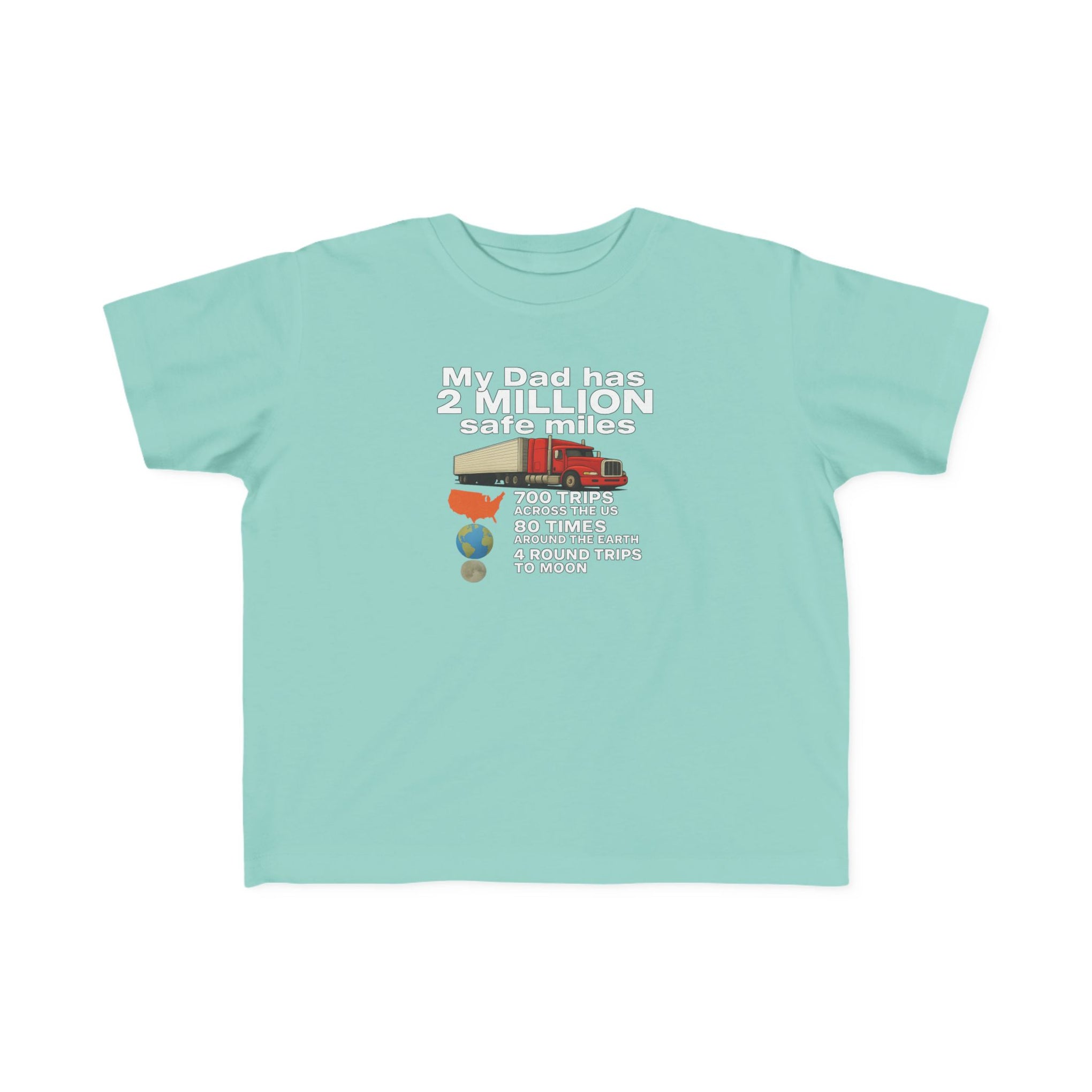 Toddler Tee: "My Dad Has 2 Million Safe Miles" Truck Driver Baby Shirt