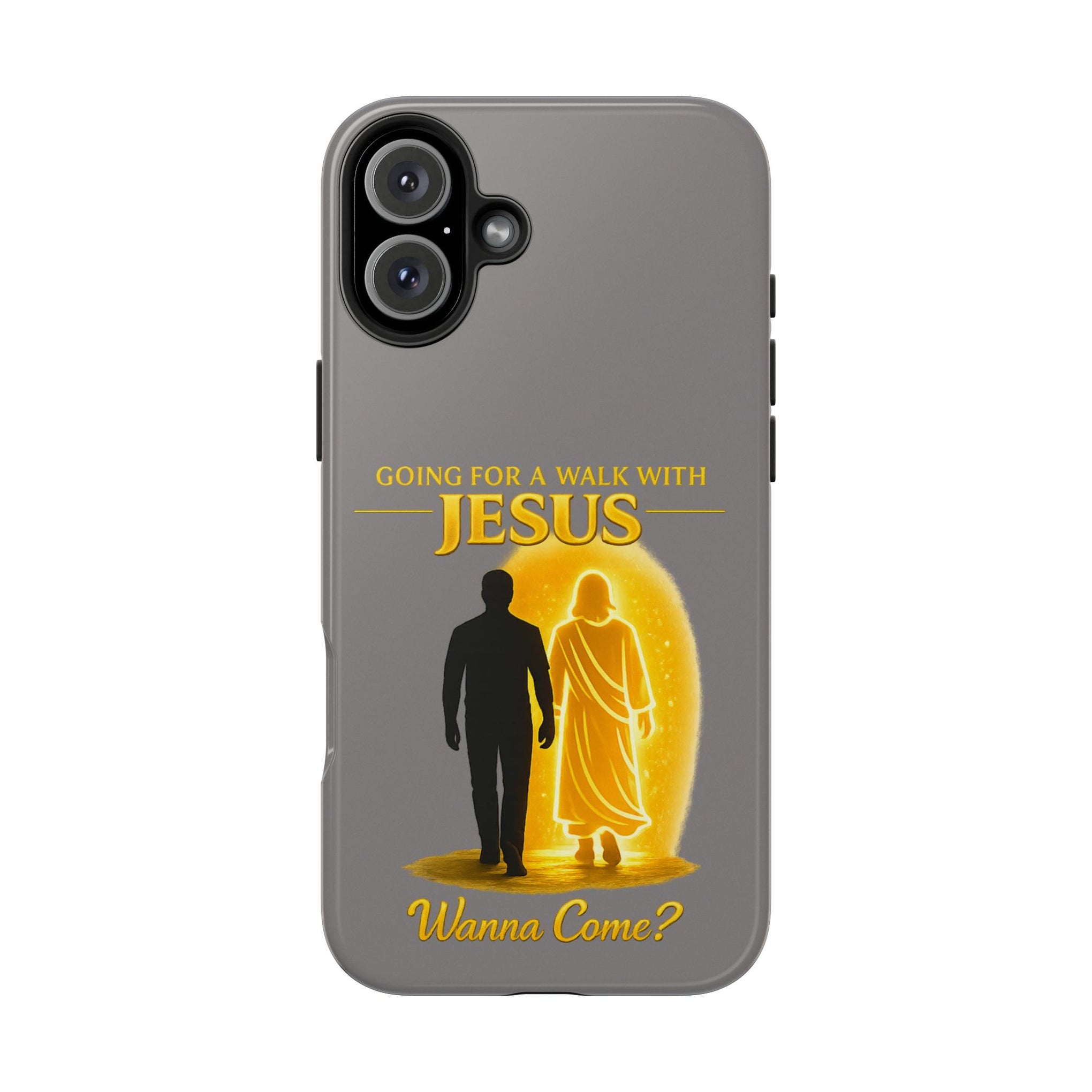 Tough Phone Case — "Going for a Walk with Jesus, Wanna Come?" Christian iPhone Case