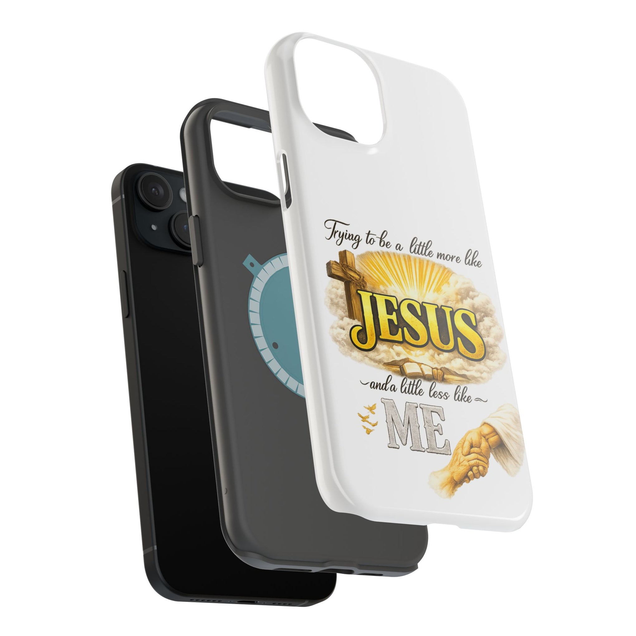 Christian Quote Magnetic Phone Case — "Trying to be a Little More Jesus and a Little Less Like Me"