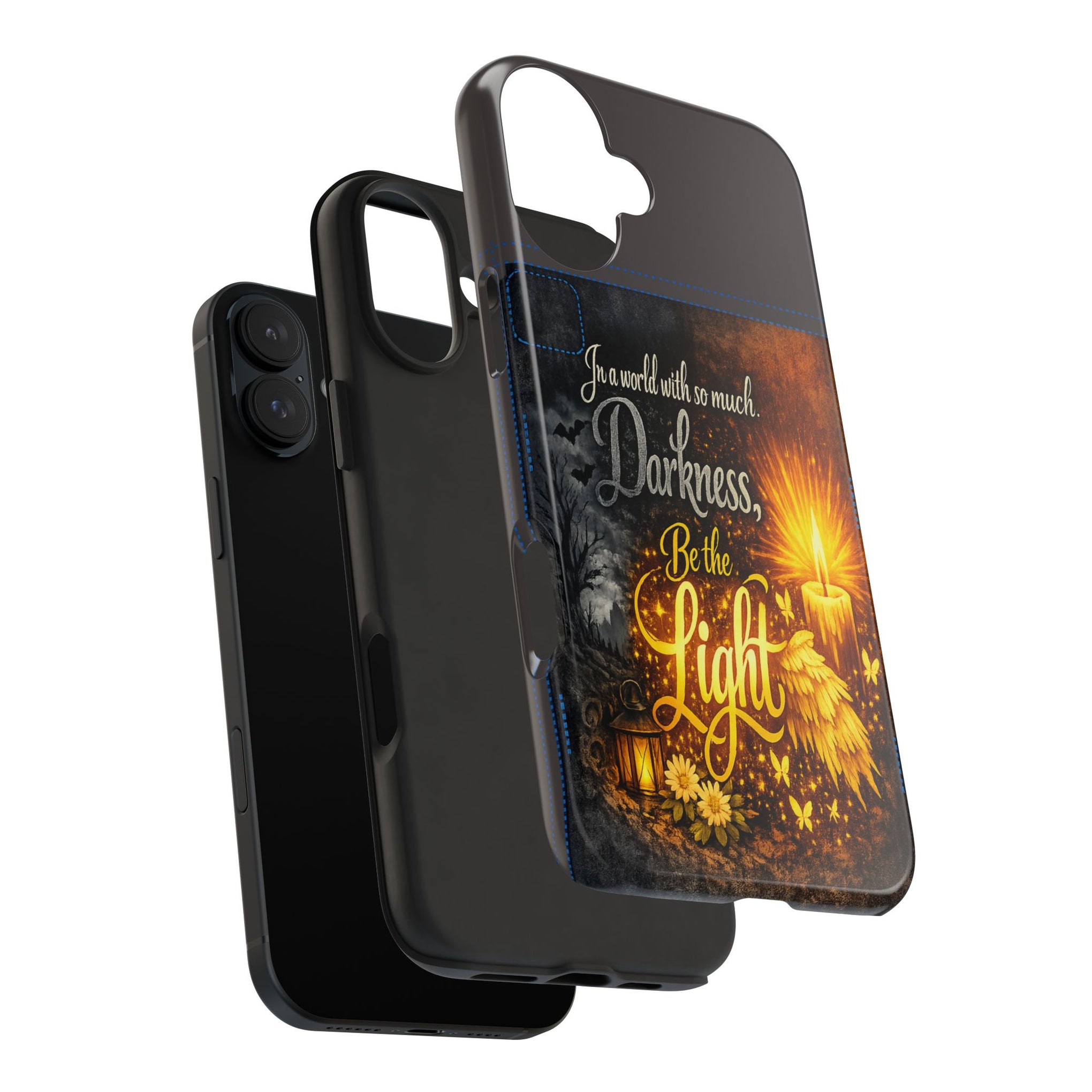 Phone Case — "In a world with so much darkness, Be the Light" Inspirational Tough Case