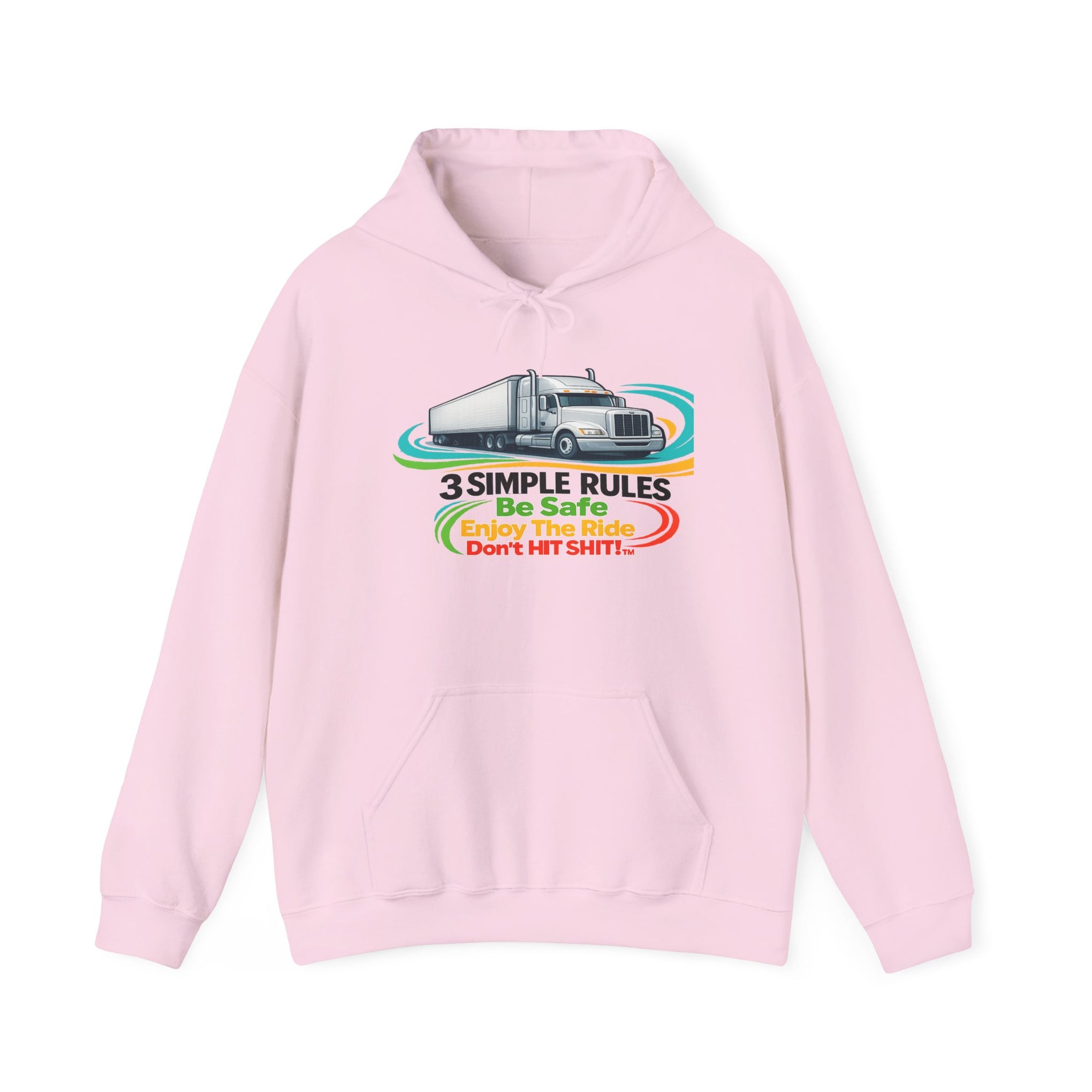 Trucker Hoodie — “3 Simple Rules: Be Safe, Enjoy The Ride, Don’t Hit Sh!t” Graphic Sweatshirt