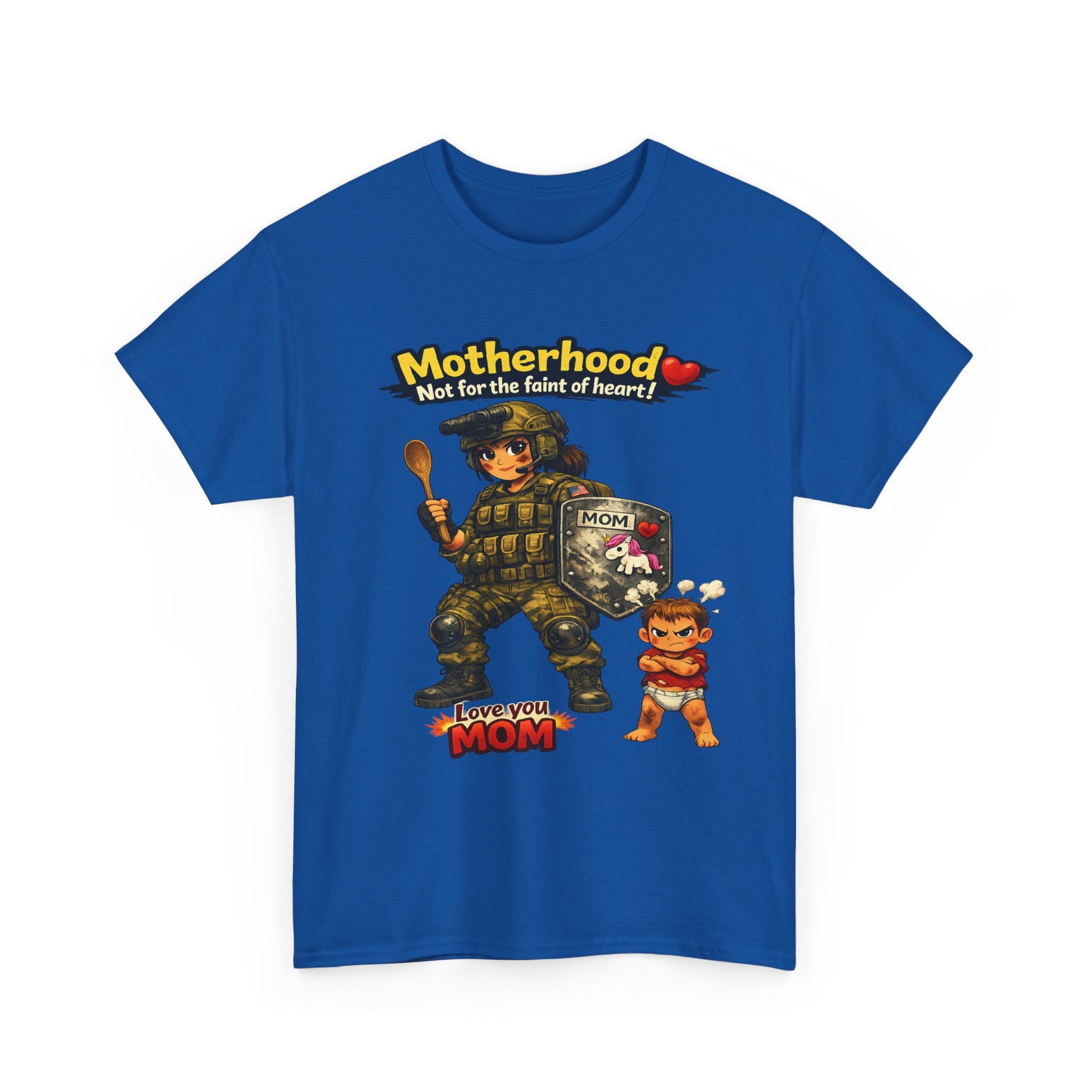 Motherhood Combat Tee — "Motherhood: Not for the faint of heart" Graphic Shirt (Love You Mom)