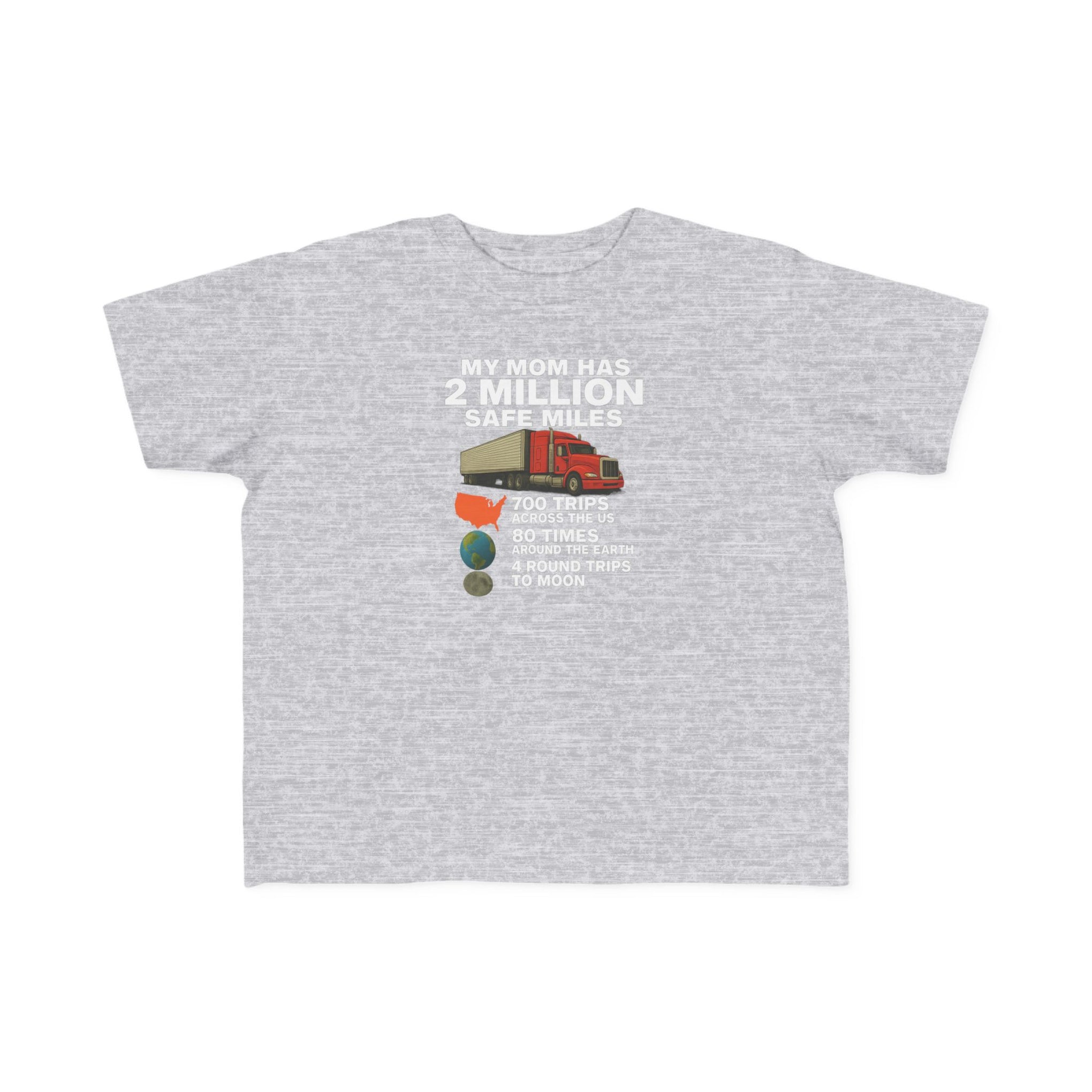 Toddler Tee - "My Mom Has 2 Million Safe Miles" Camping Adventure Shirt