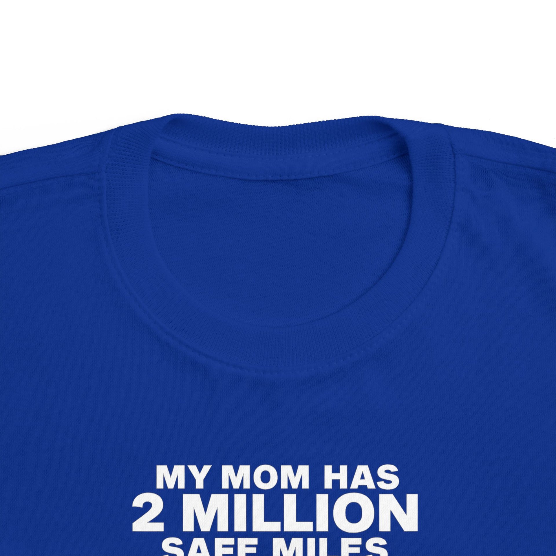 Toddler Tee - "My Mom Has 2 Million Safe Miles" Camping Adventure Shirt