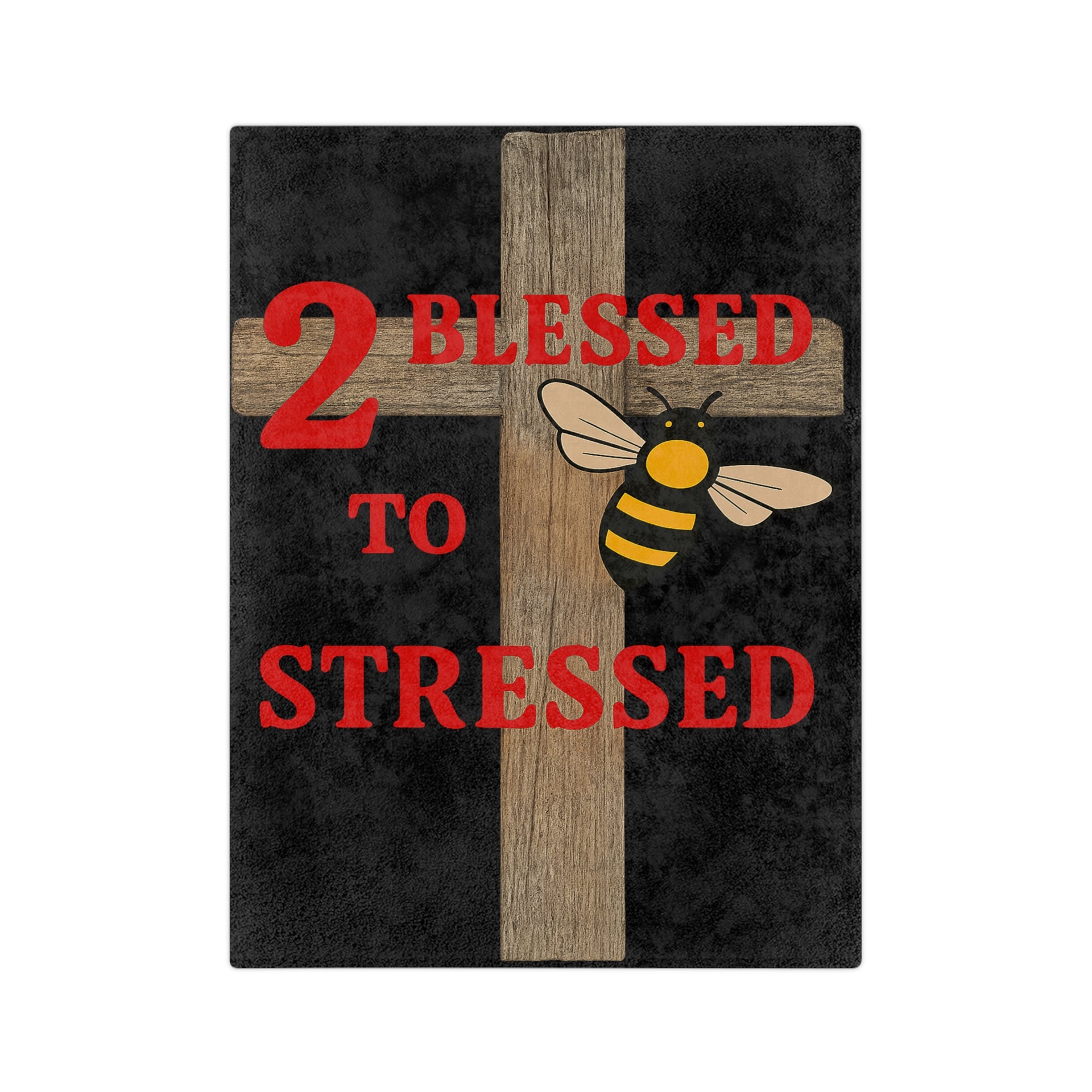 Blessed Not Stressed Microfiber Blanket – Cross & Bee Inspirational Throw