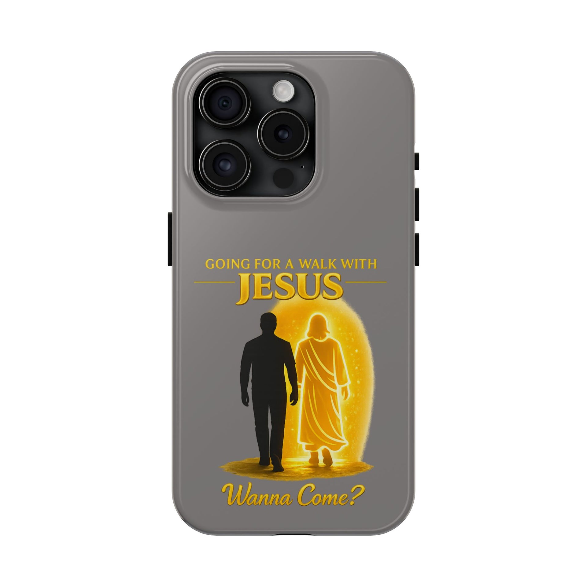 Tough Phone Case — "Going for a Walk with Jesus, Wanna Come?" Christian iPhone Case