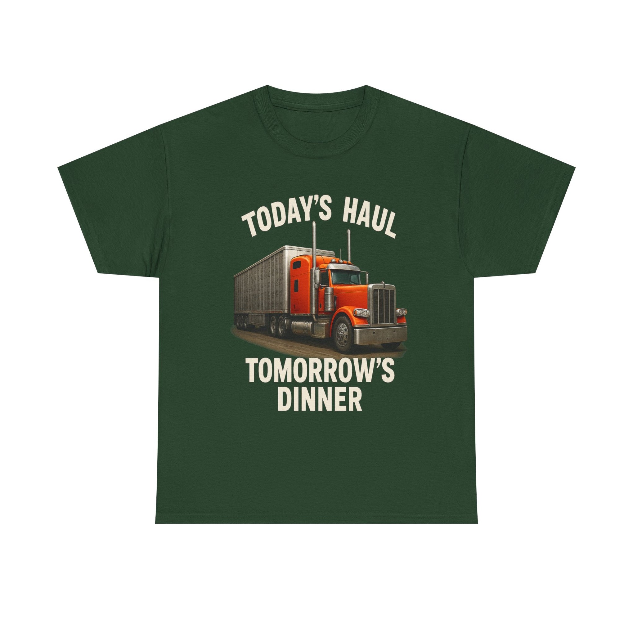 Truck Driver T-Shirt - "Today's Haul, Tomorrow's Dinner" Graphic Tee