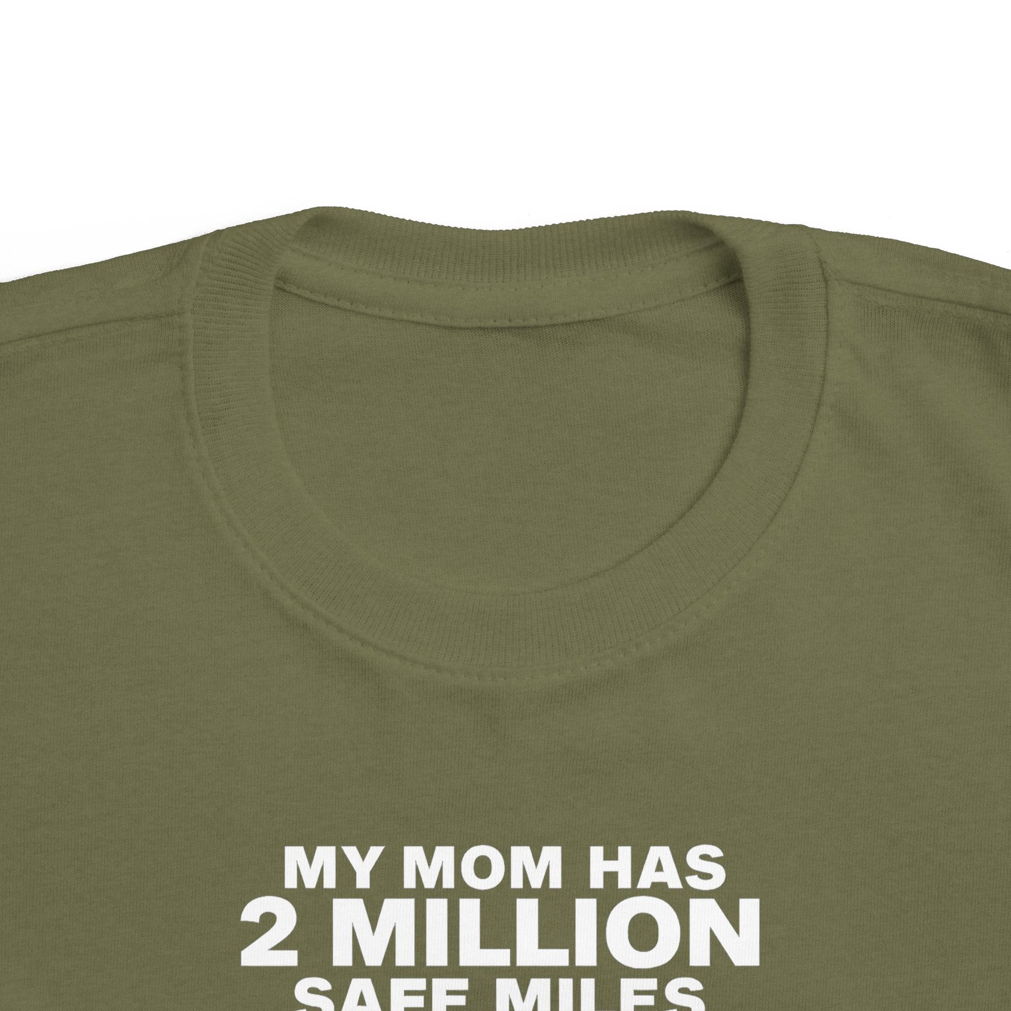 Toddler Tee - "My Mom Has 2 Million Safe Miles" Camping Adventure Shirt