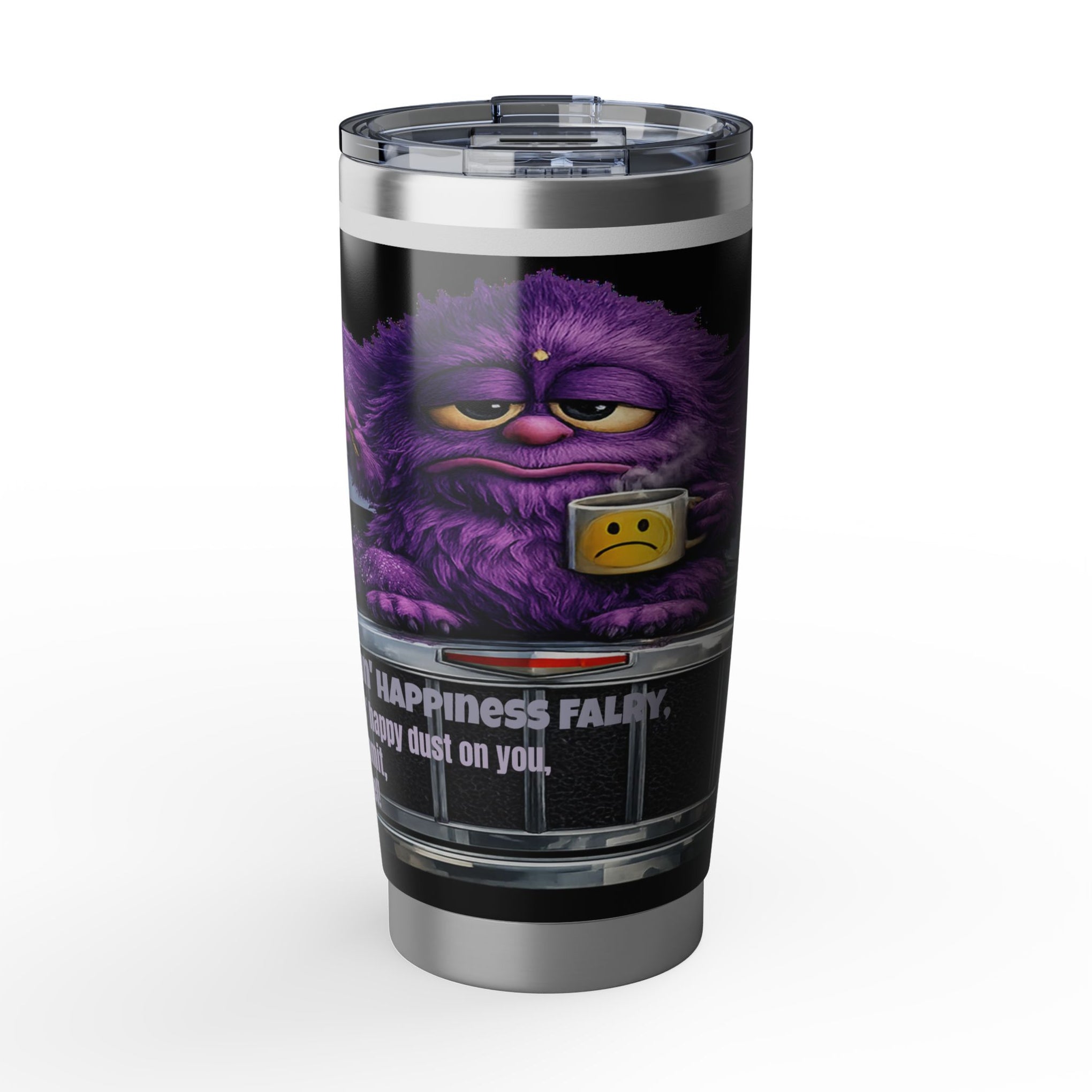 20oz Insulated Tumbler — Purple Grumpy Monster "Happiness Fairy" Travel Mug