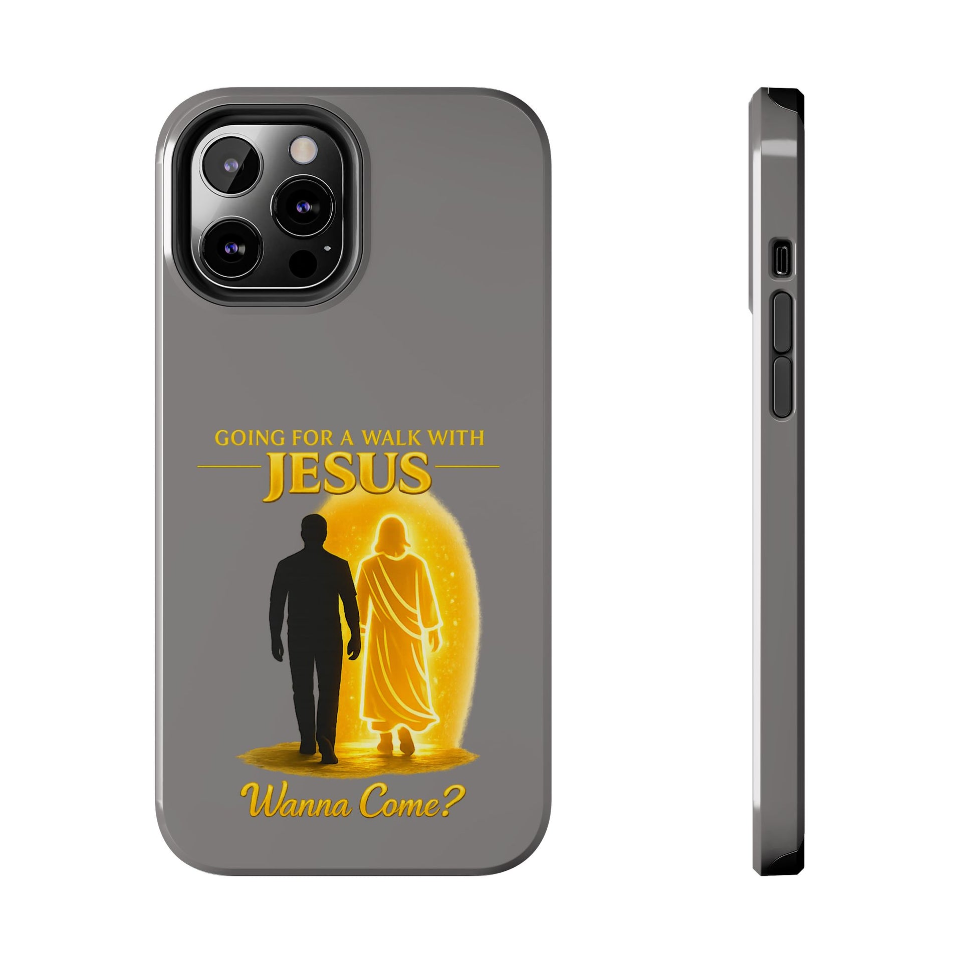 Tough Phone Case — "Going for a Walk with Jesus, Wanna Come?" Christian iPhone Case