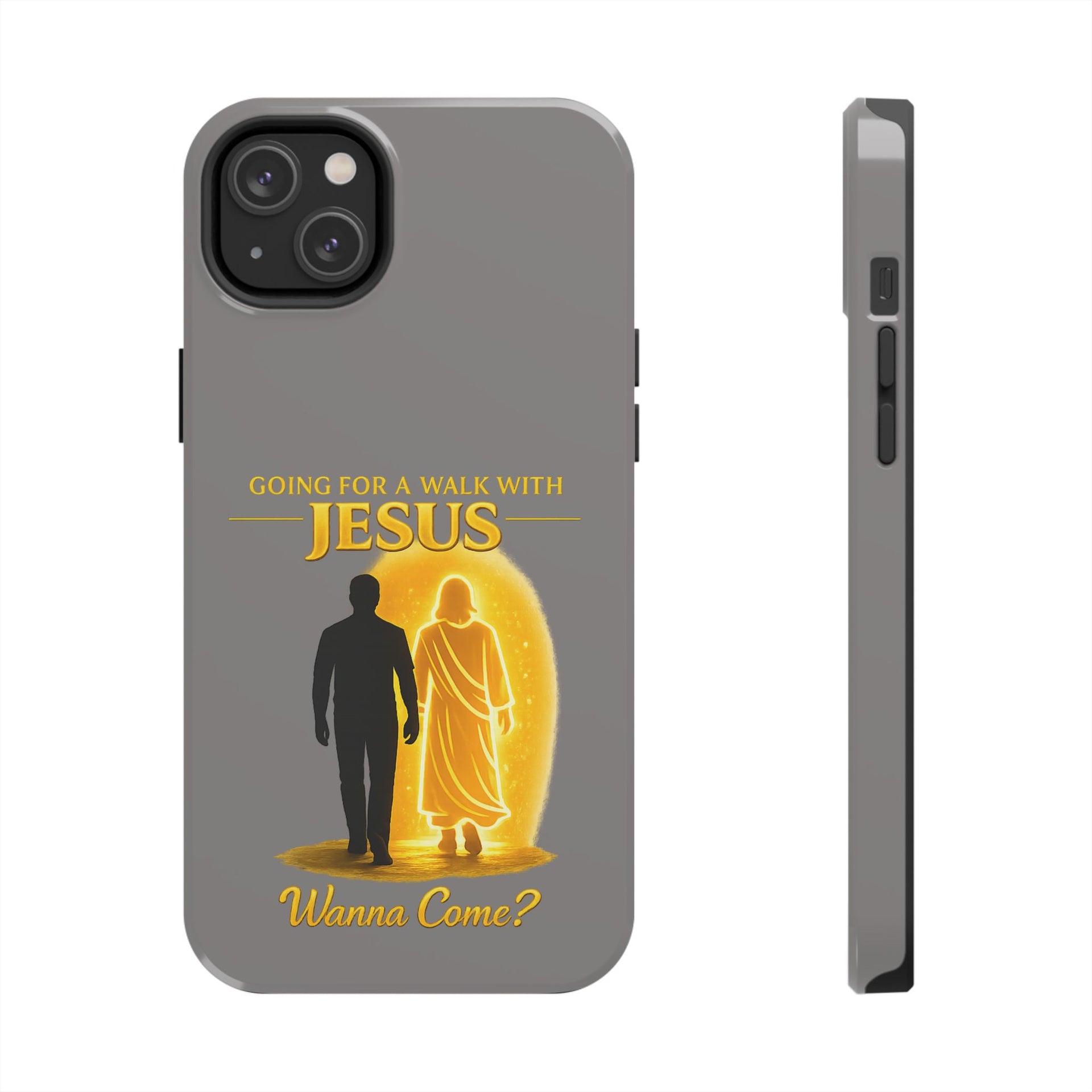 Tough Phone Case — "Going for a Walk with Jesus, Wanna Come?" Christian iPhone Case