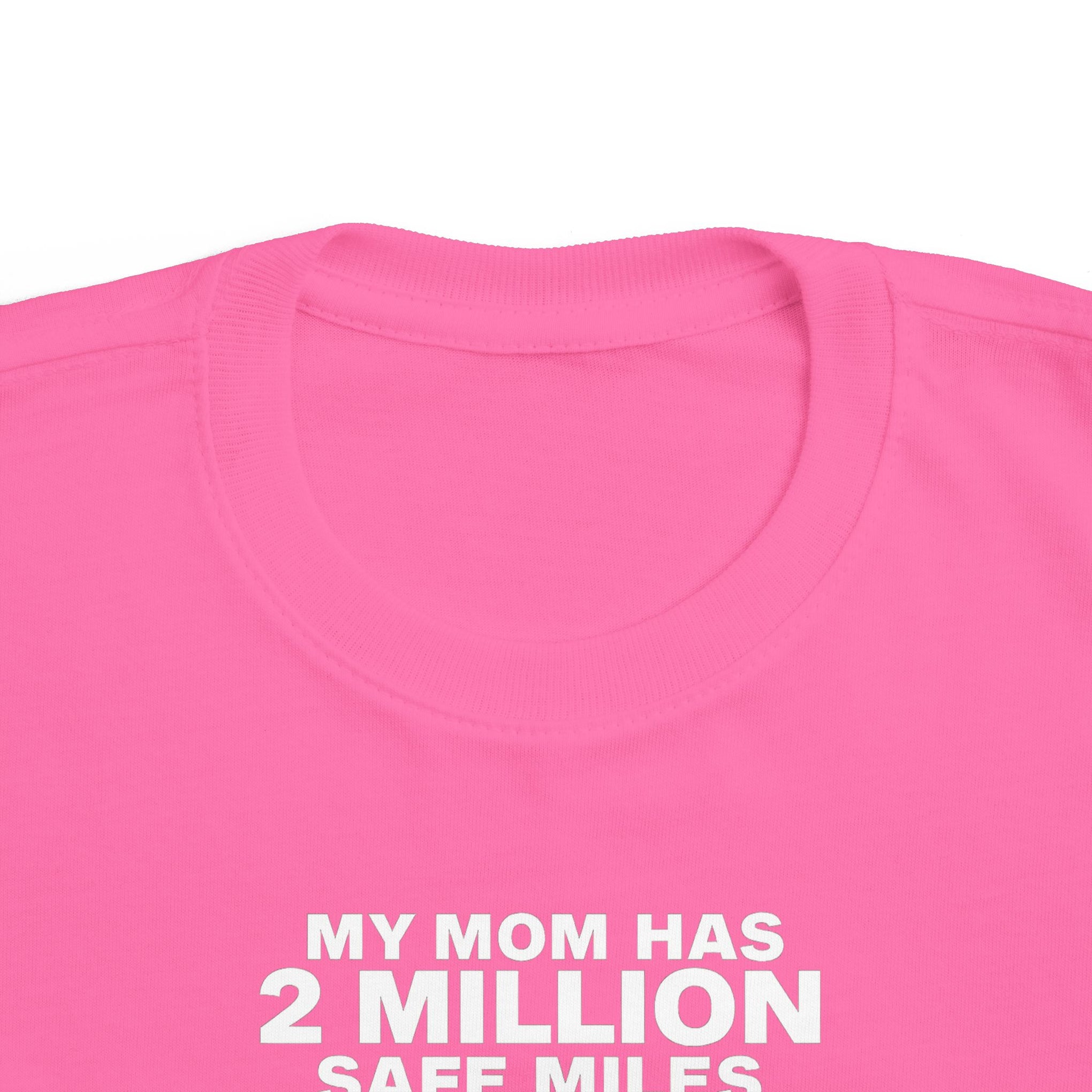 Toddler Tee - "My Mom Has 2 Million Safe Miles" Camping Adventure Shirt