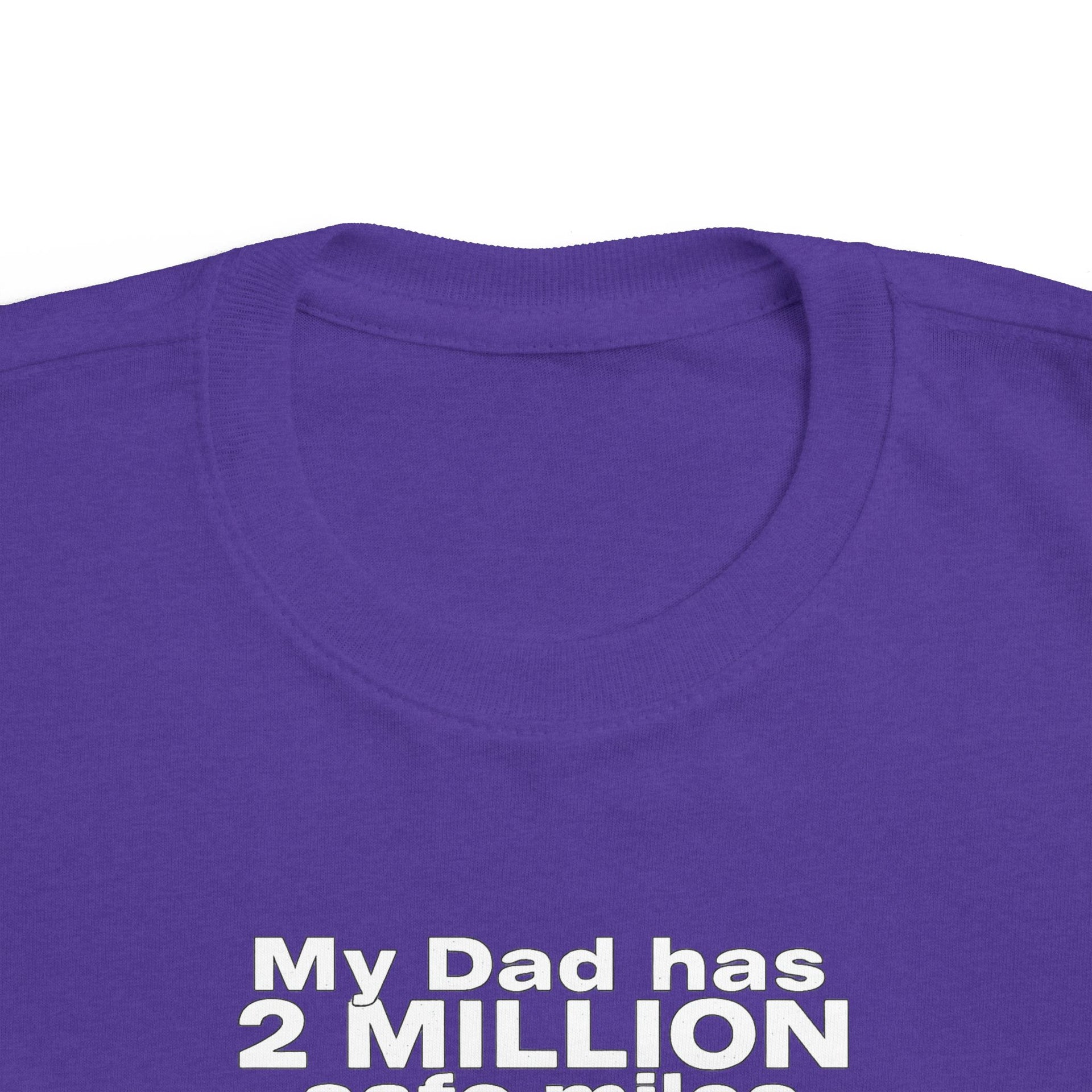 Toddler Tee: "My Dad Has 2 Million Safe Miles" Truck Driver Baby Shirt