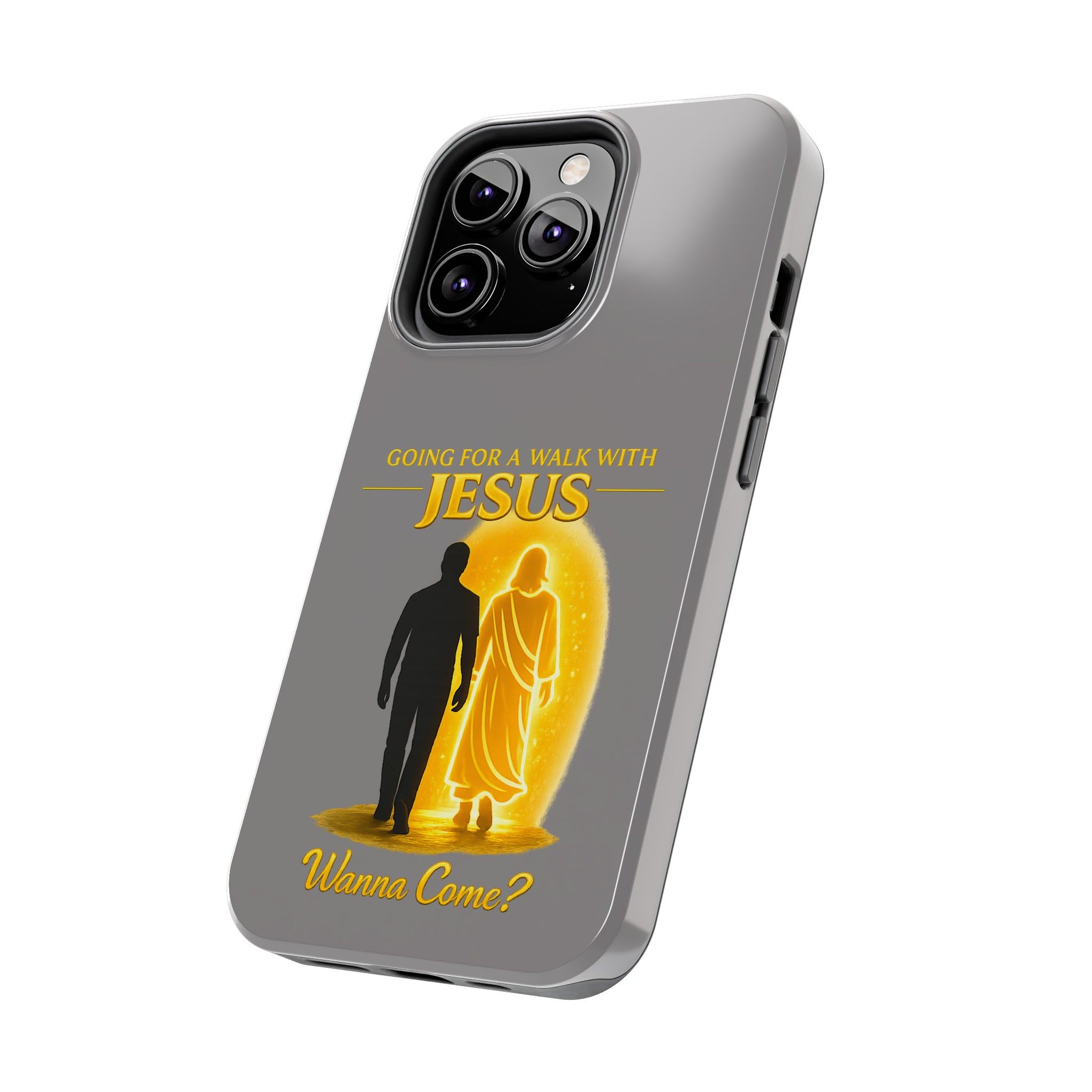 Tough Phone Case — "Going for a Walk with Jesus, Wanna Come?" Christian iPhone Case