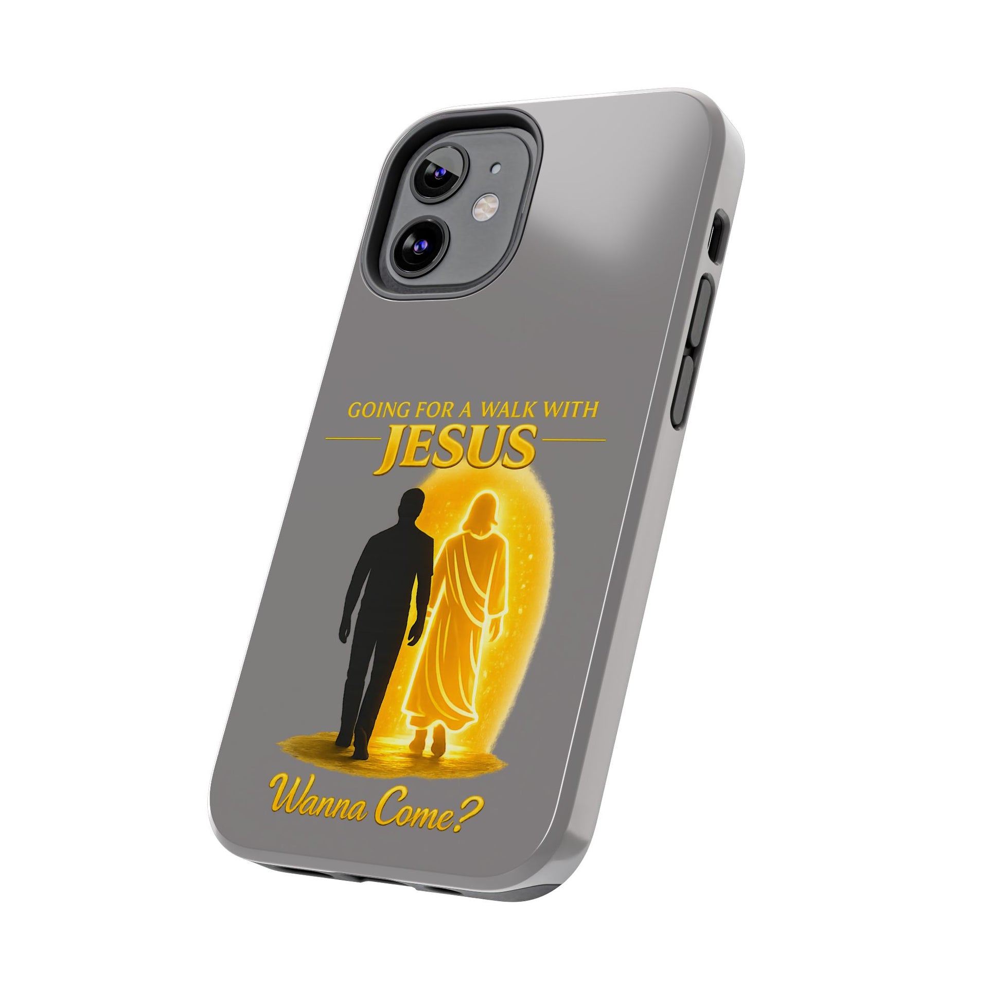 Tough Phone Case — "Going for a Walk with Jesus, Wanna Come?" Christian iPhone Case