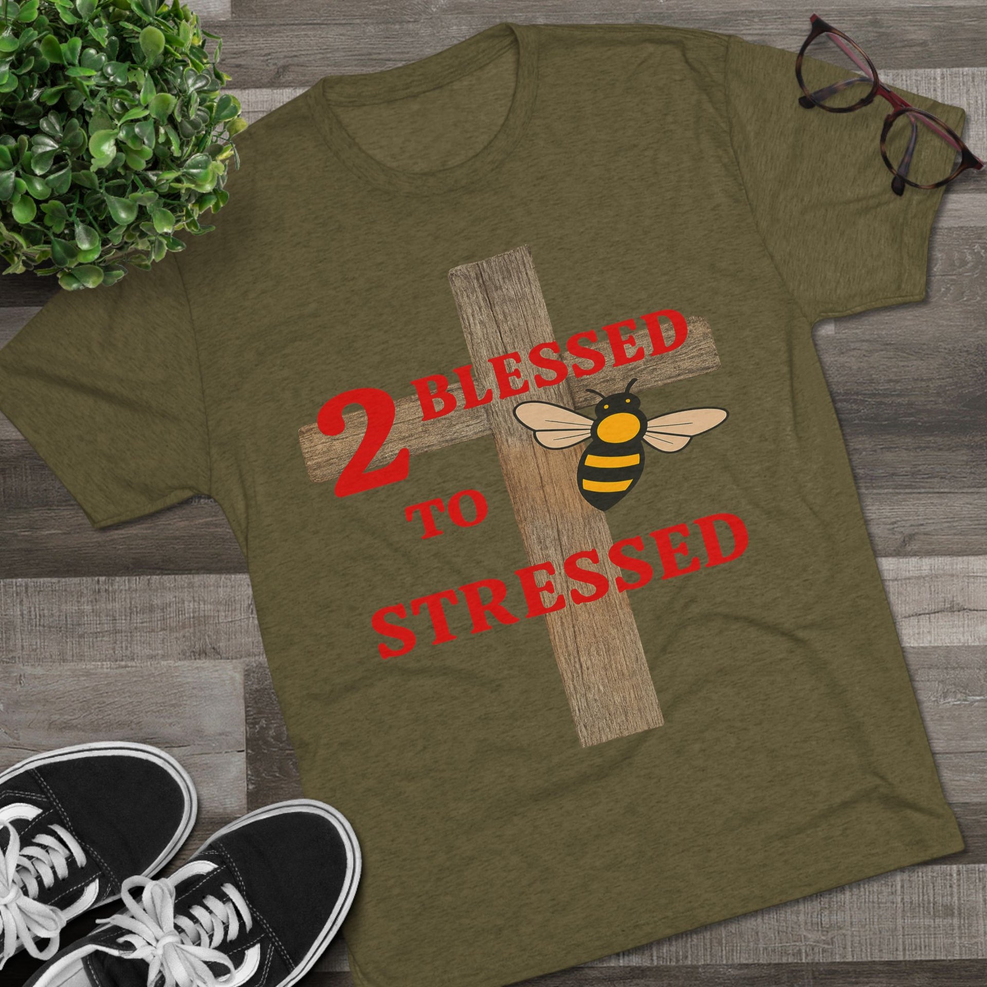 "To Blessed to Be Stressed" Unisex Tri-Blend Crew Tee
