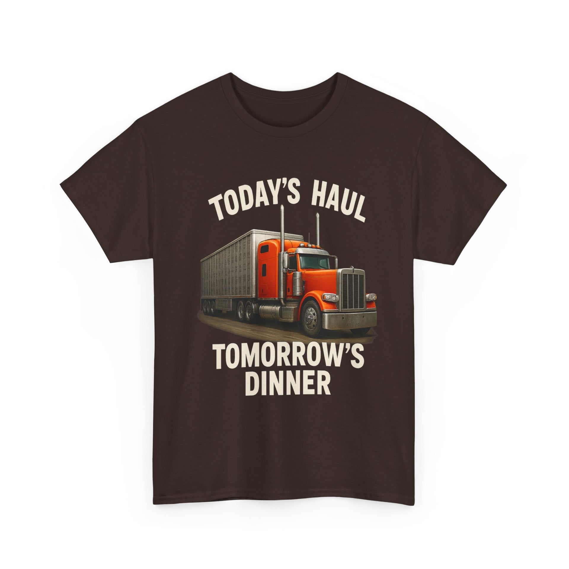 Truck Driver T-Shirt - "Today's Haul, Tomorrow's Dinner" Graphic Tee