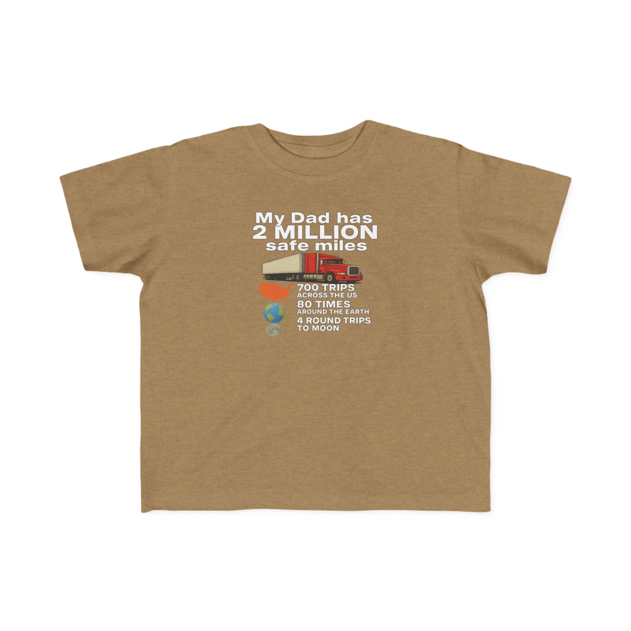 Toddler Tee: "My Dad Has 2 Million Safe Miles" Truck Driver Baby Shirt